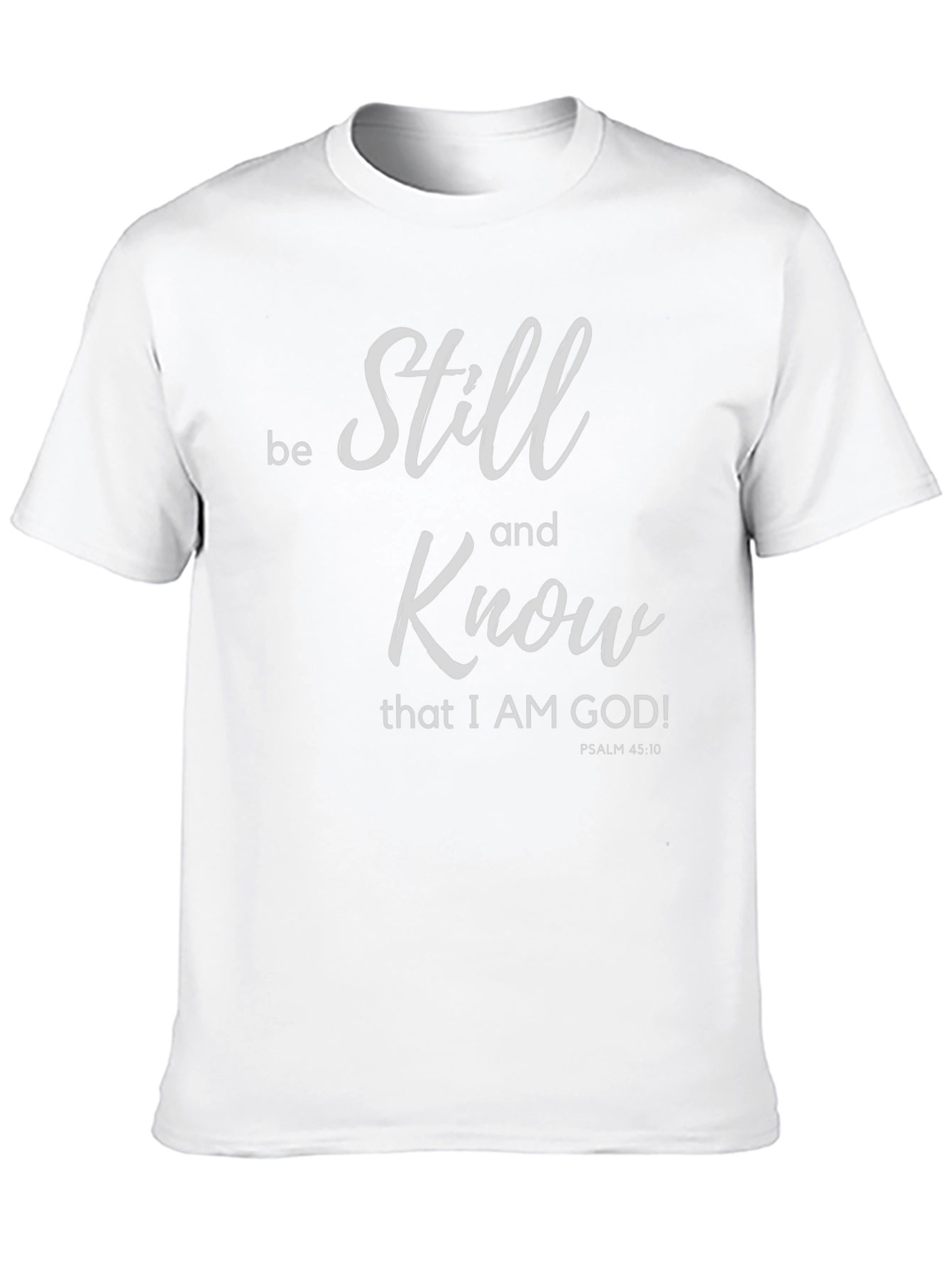 Be Still and Know God T-Shirt Religious Shirt
