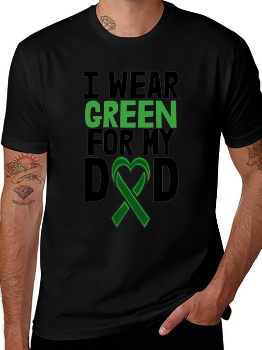 I Wear Green For My Dad T-Shirt