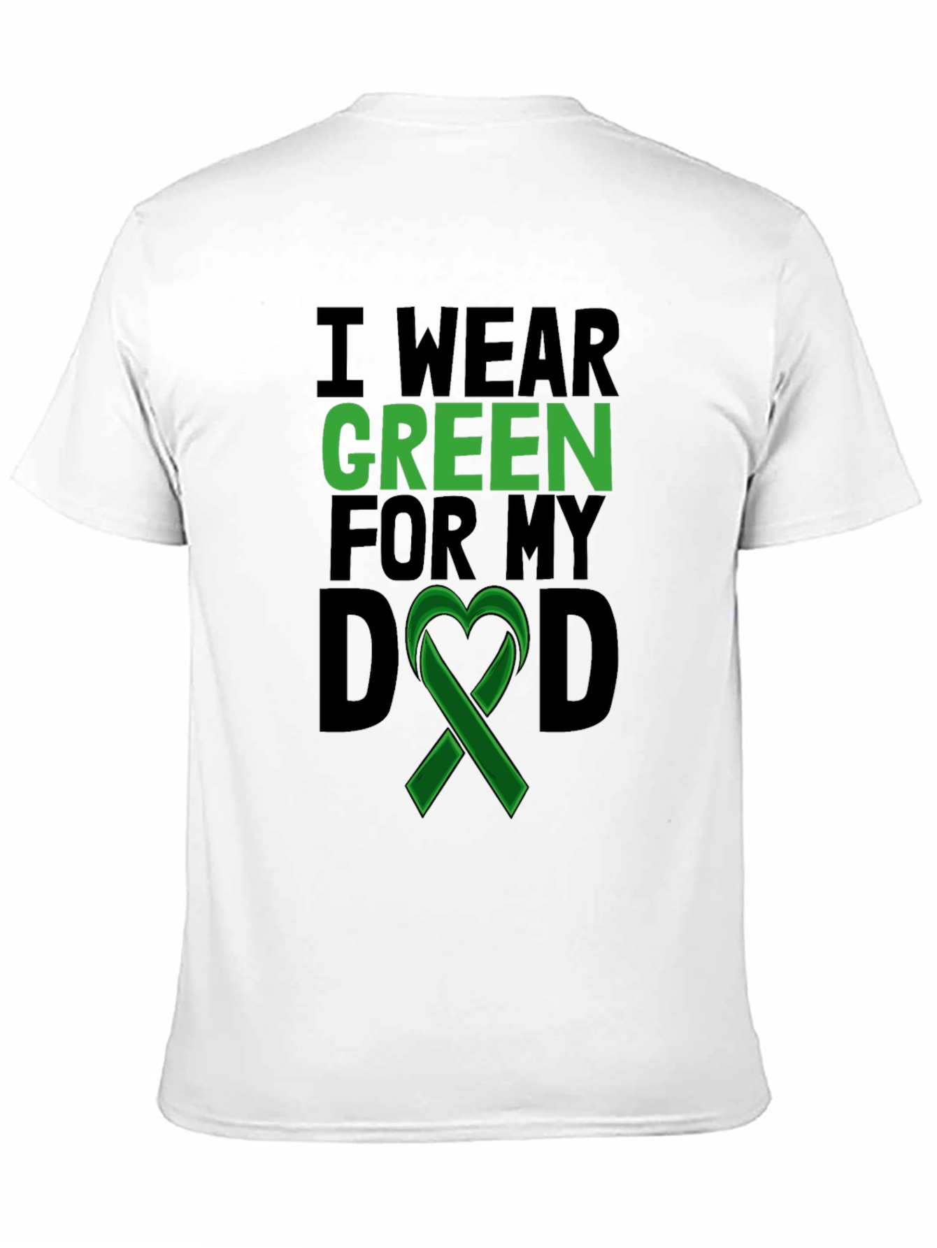 I Wear Green For My Dad T-Shirt