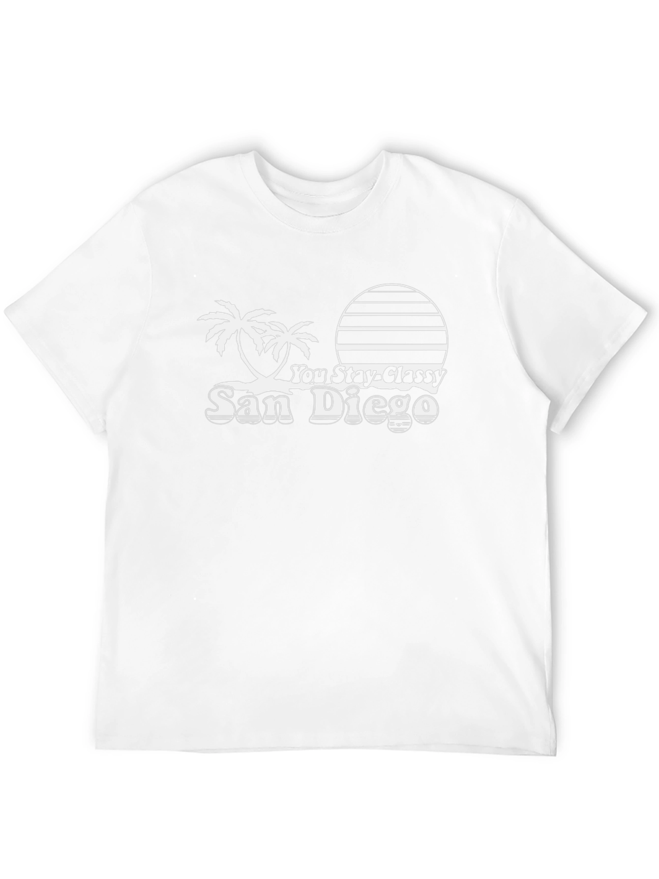 You Stay Classy San Diego T-Shirt
