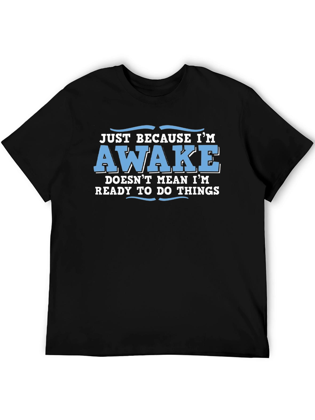 Funny Awake Graphic Novelty Tee