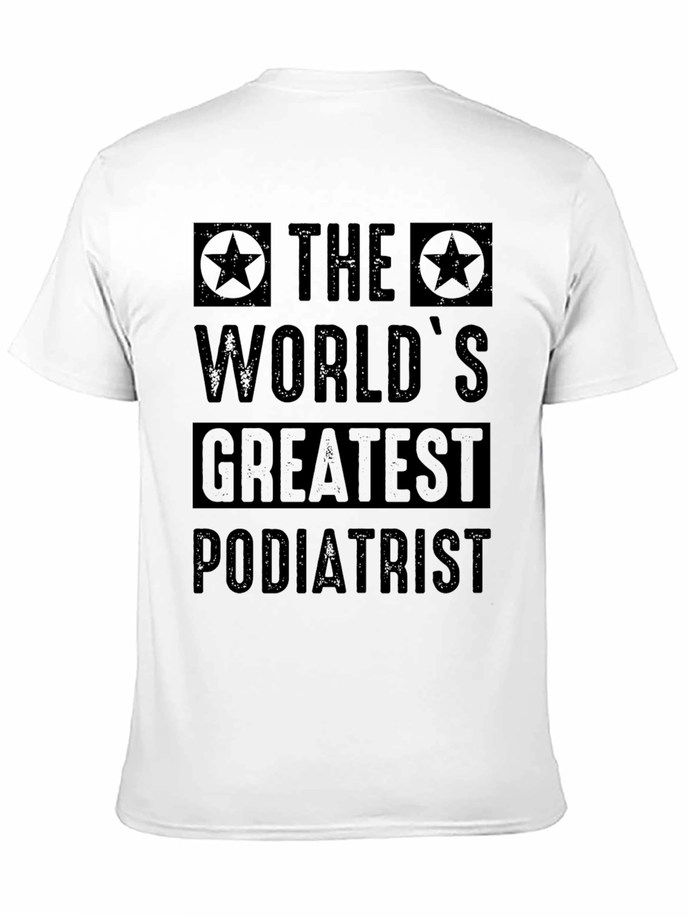 Worlds Greatest Podiatrist T-Shirt - Black
