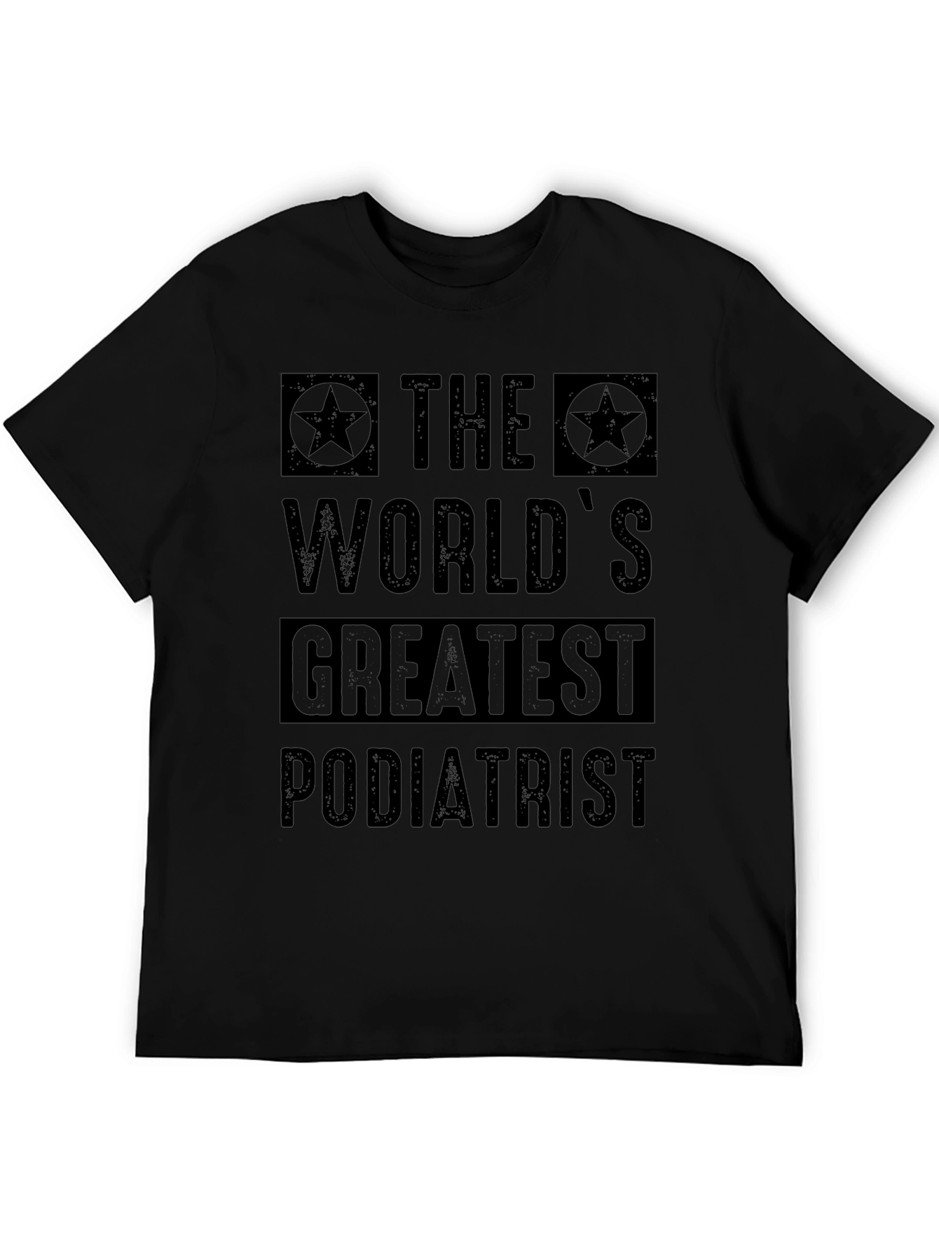 Worlds Greatest Podiatrist T-Shirt - Black