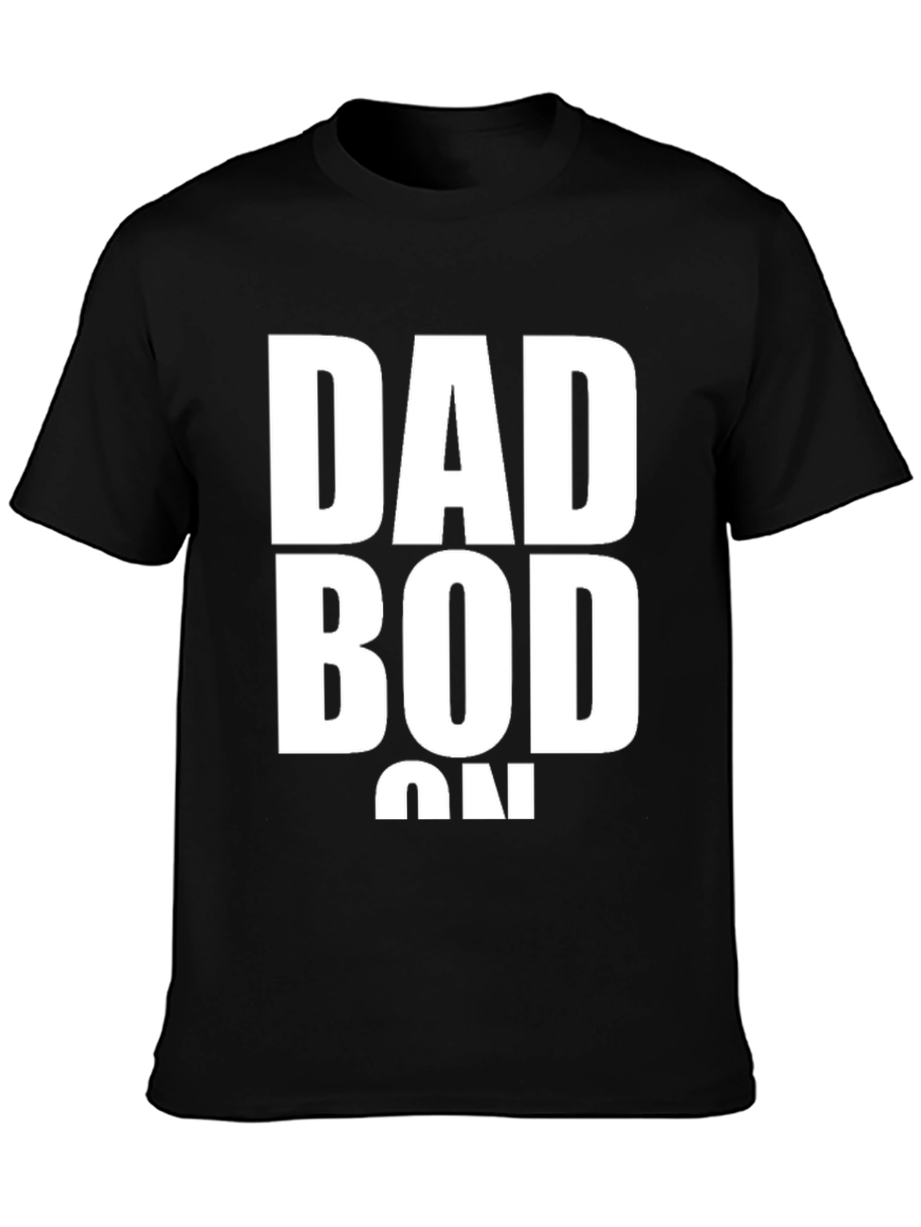 Dad Bod On T-Shirt - Funny Graphic Tee