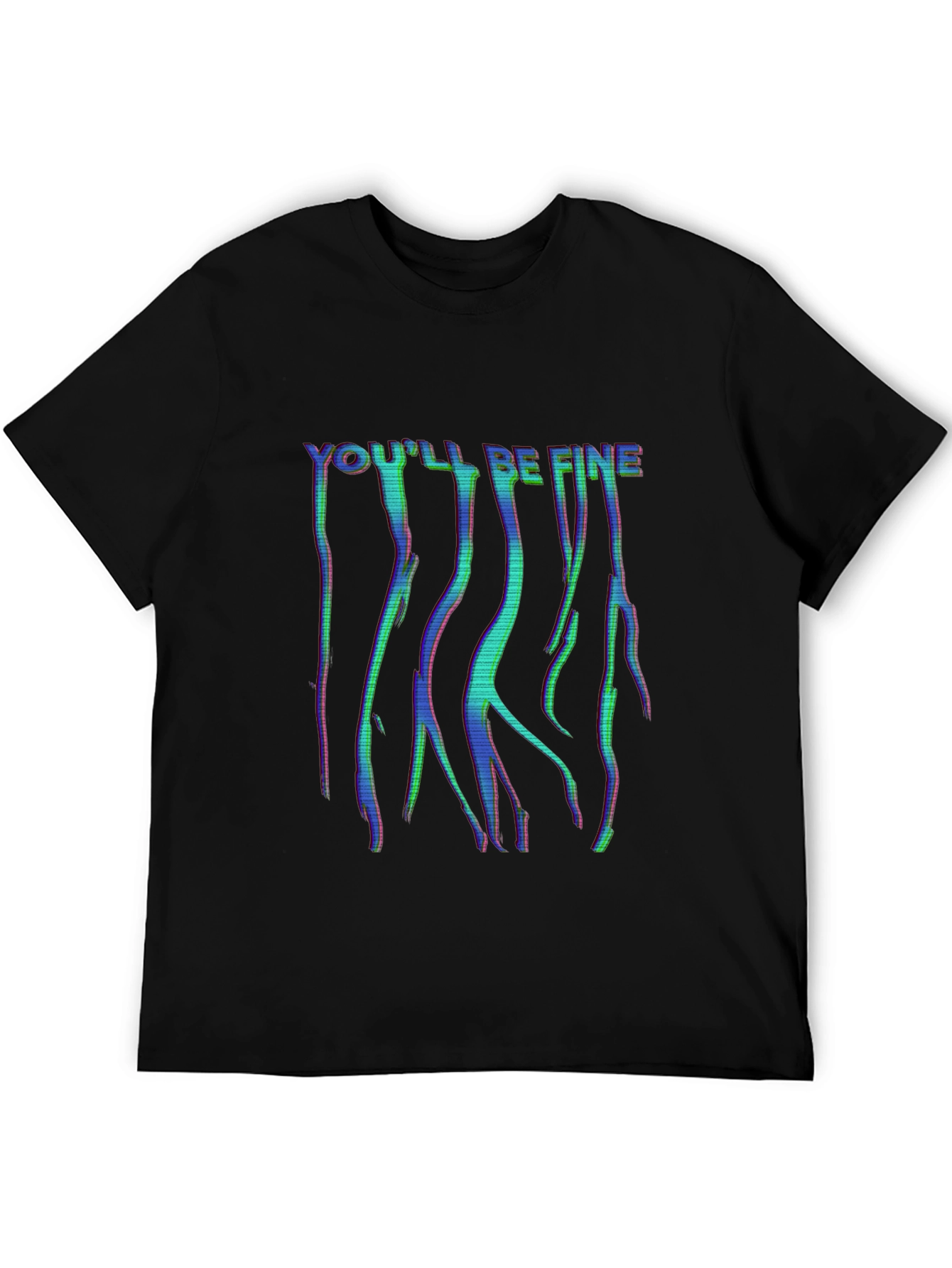 Youll Be Fine Glitch Style Black T-Shirt