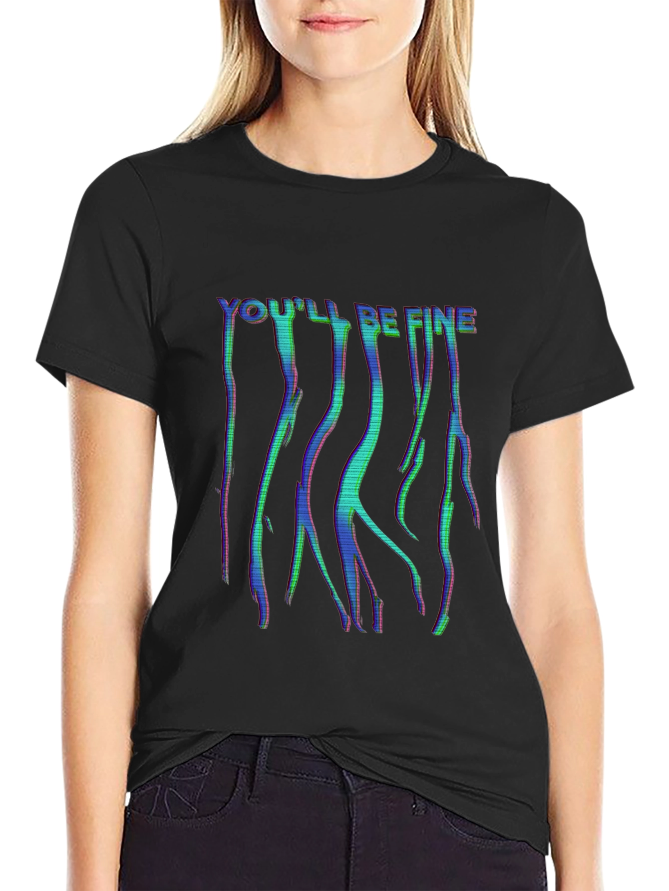 Youll Be Fine Glitch Style Black T-Shirt