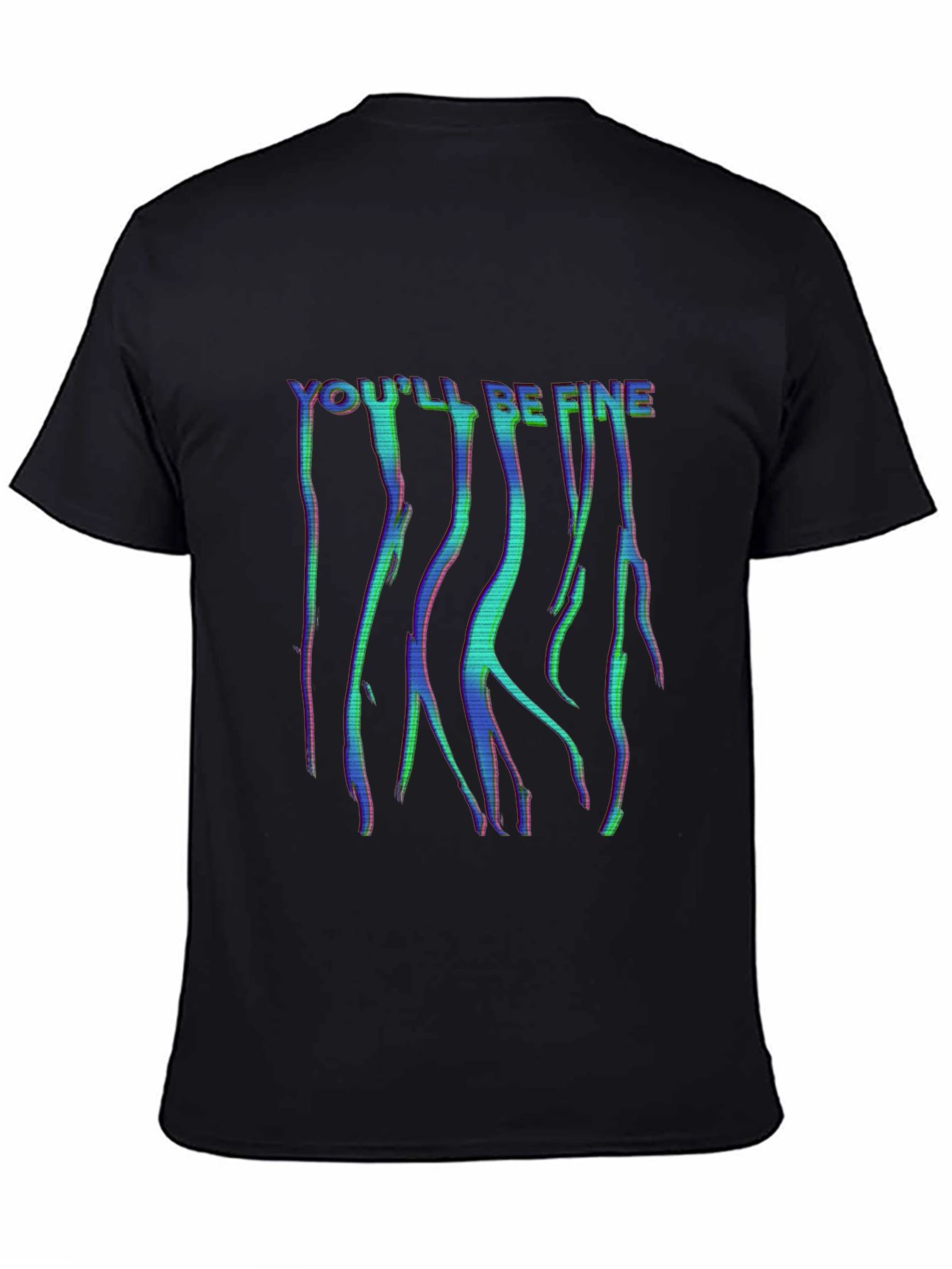 Youll Be Fine Glitch Style Black T-Shirt