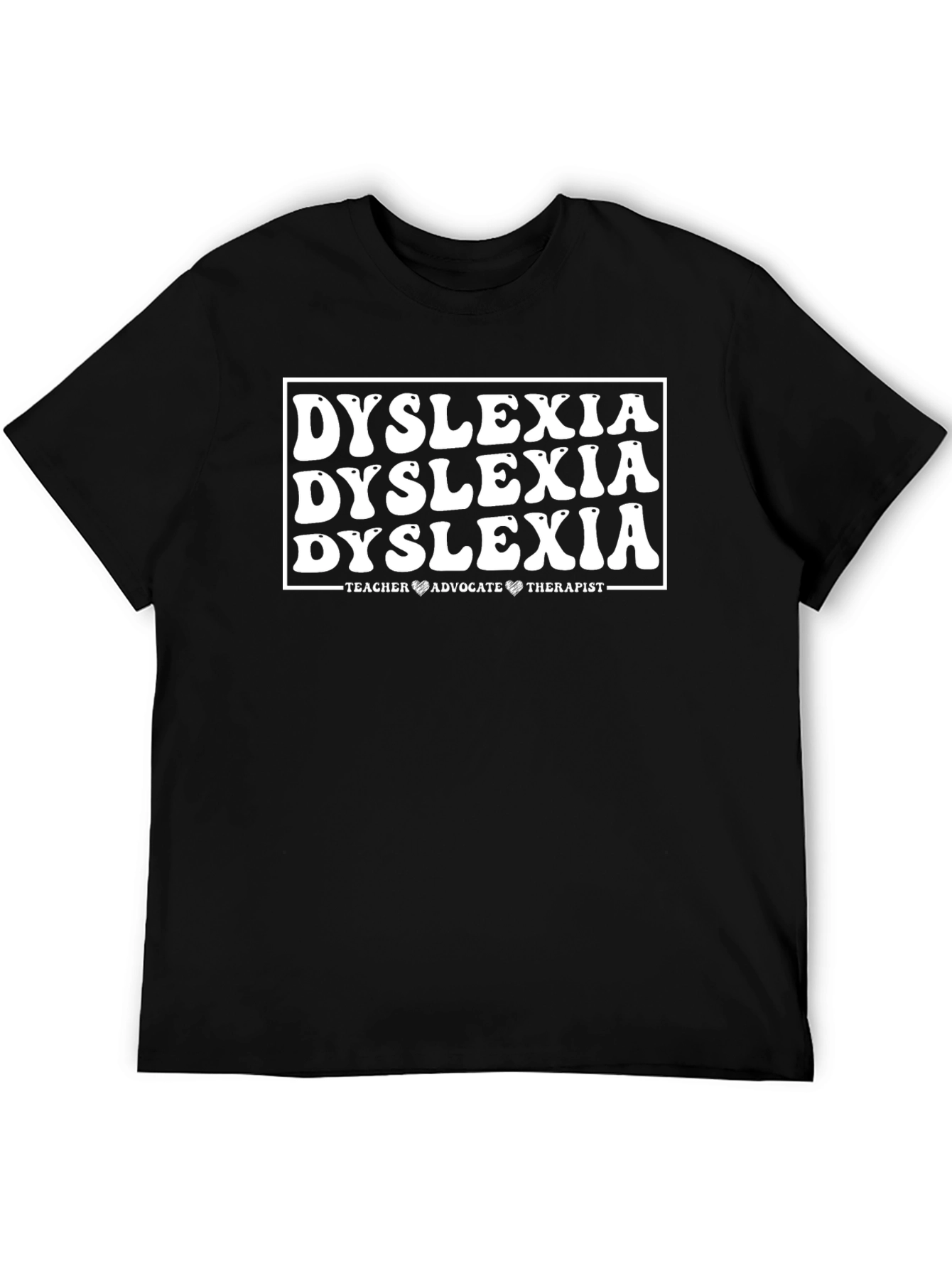 Dyslexia Teacher Advocate Therapist Graphic T-Shirt