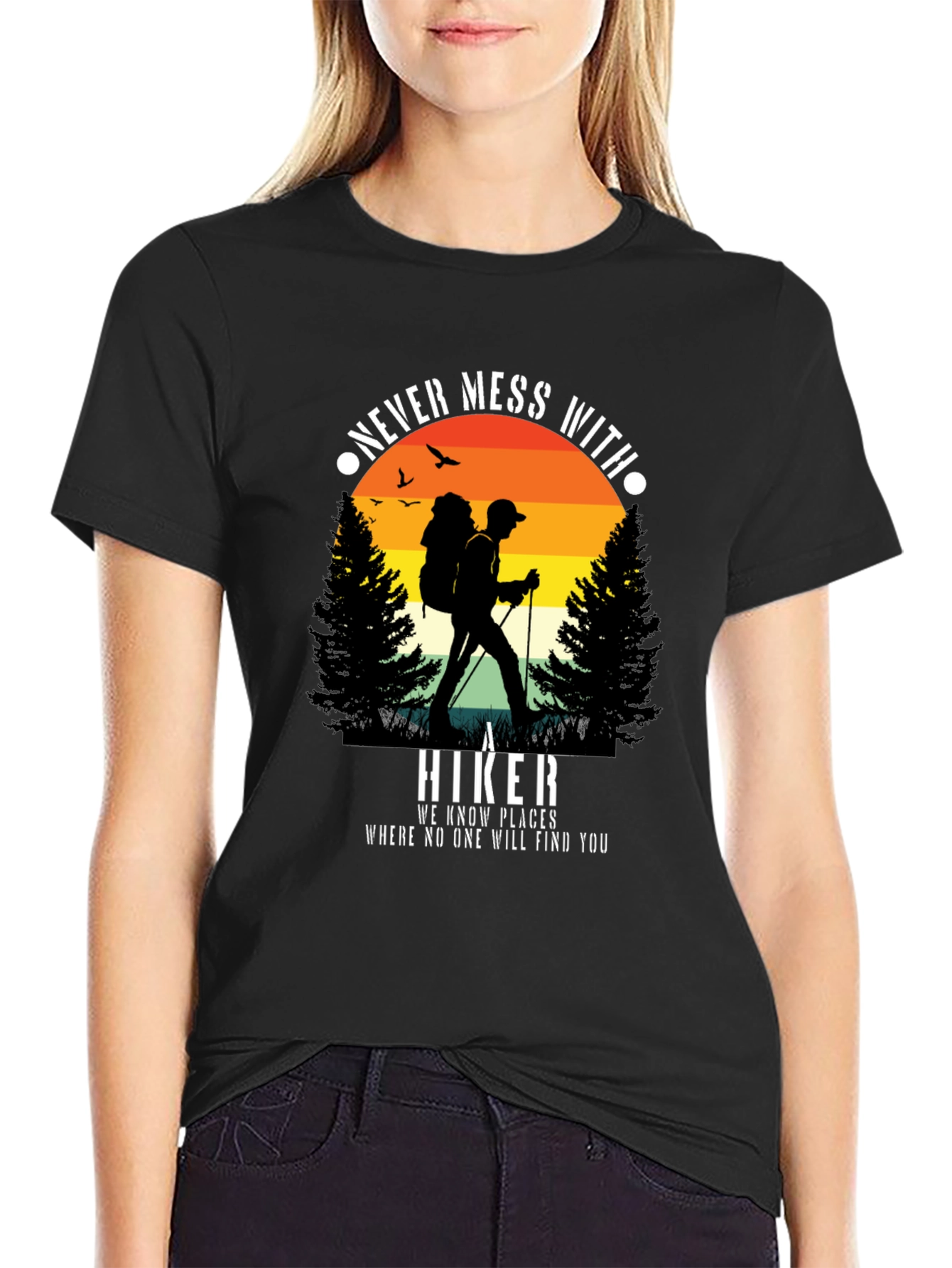 Never Mess With A Hiker Graphic Tee