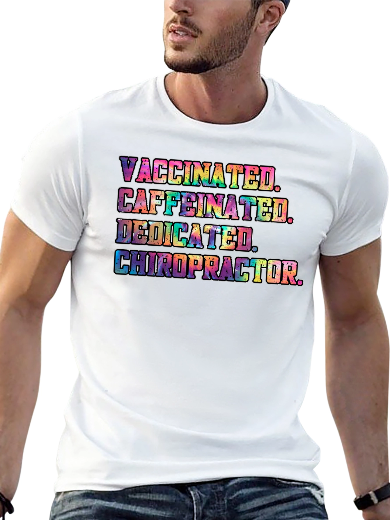 Vaccinated Caffeinated Dedicated Chiropractor T-Shirt