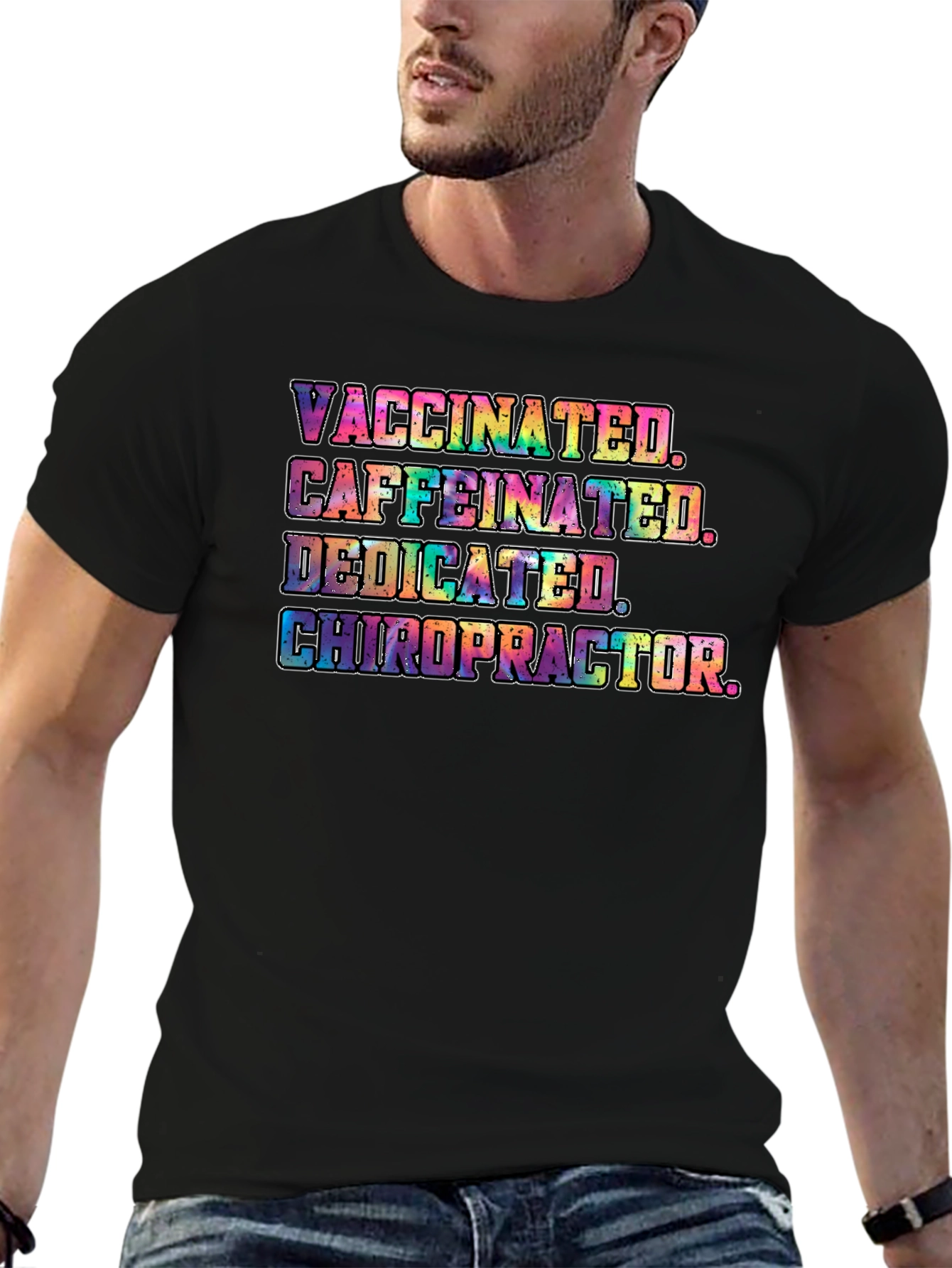 Vaccinated Caffeinated Dedicated Chiropractor T-Shirt
