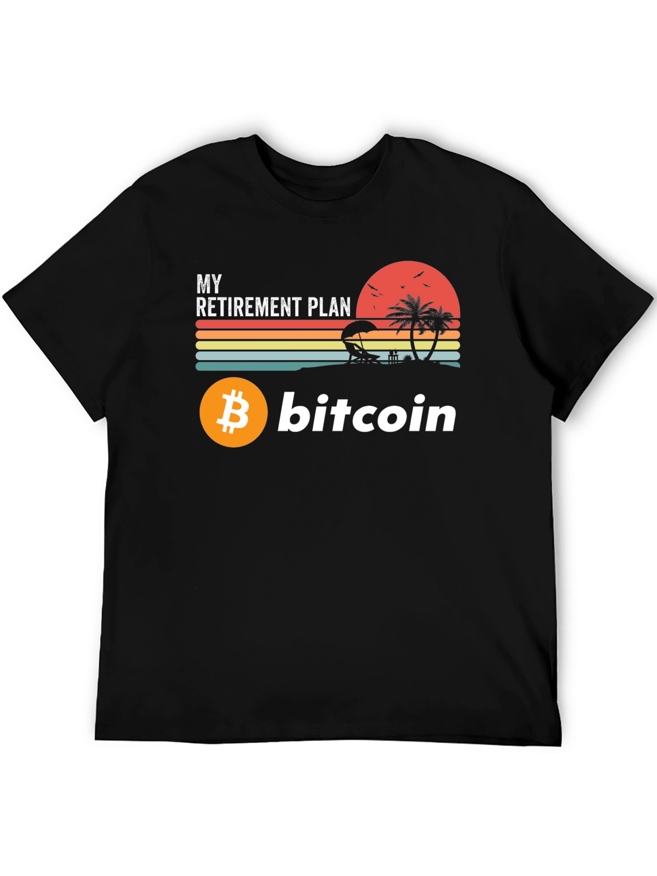 Bitcoin Retirement Plan Graphic Tee