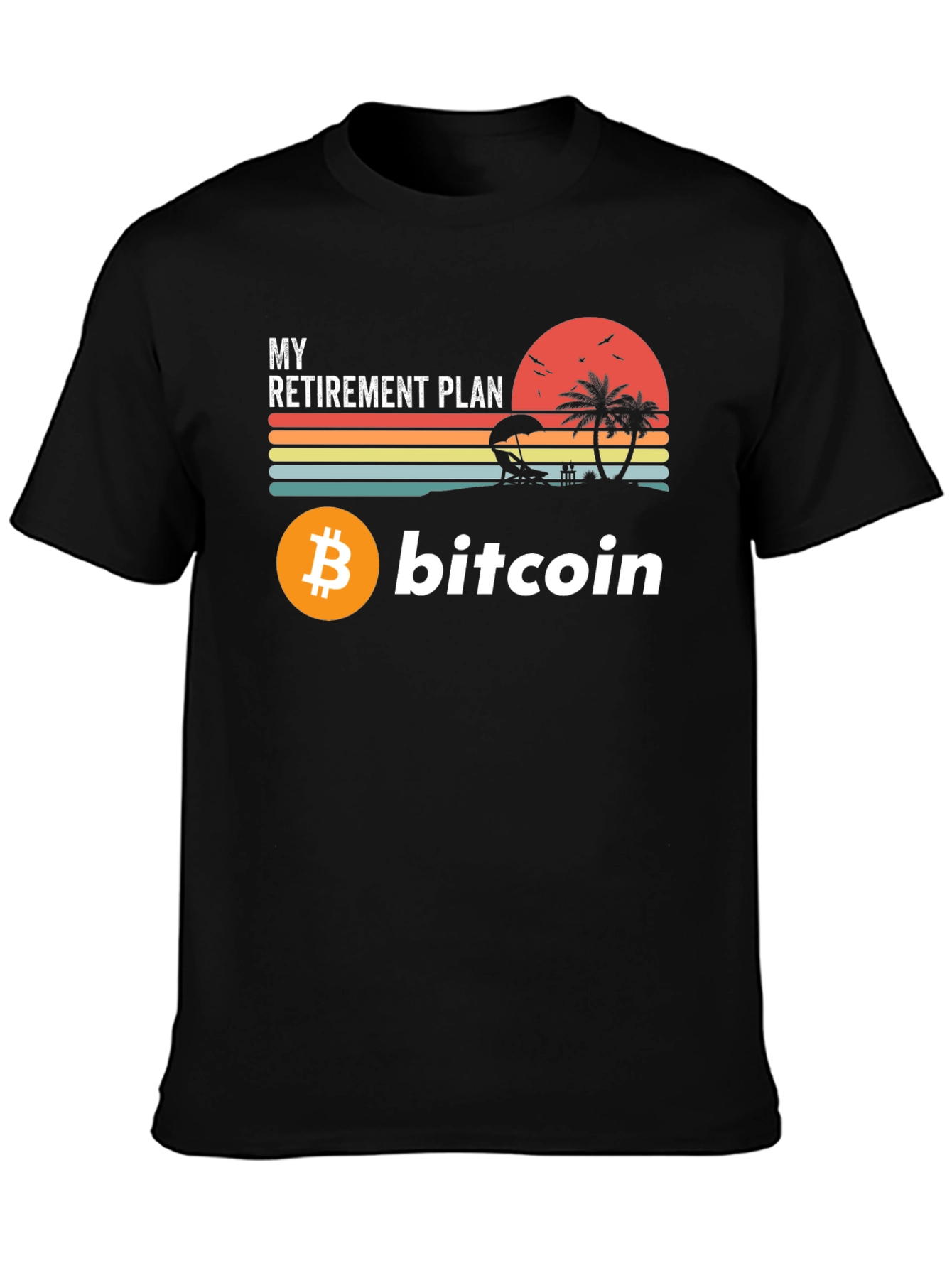 Bitcoin Retirement Plan Graphic Tee