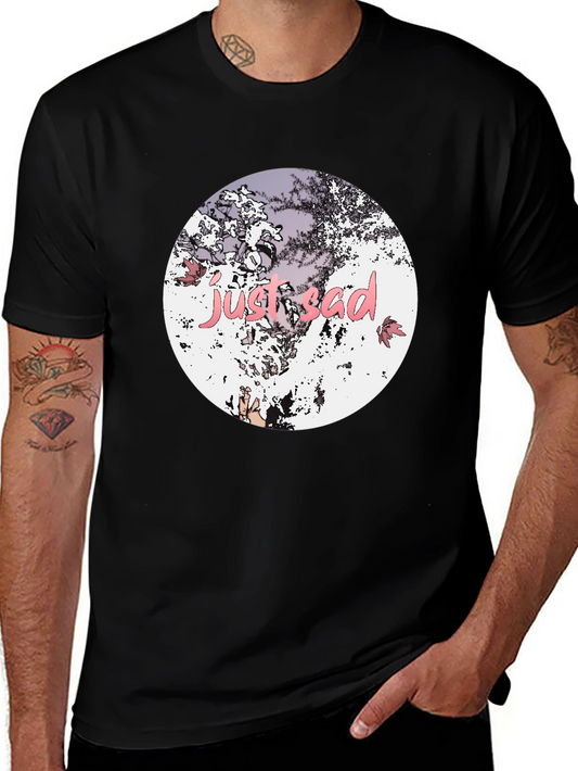 Just Sad Graphic Tee - Stylish Black Casual T-Shirt