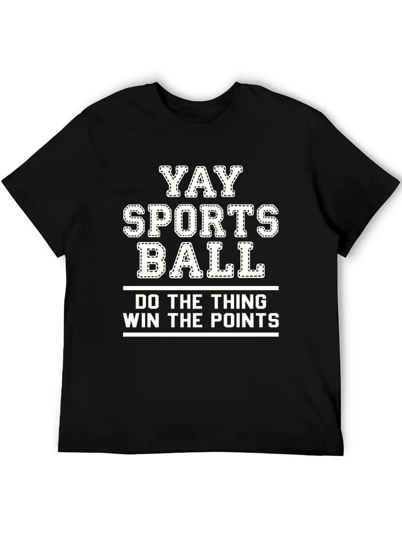 Yay Sports Ball Do The Thing Win The Points Gifts Unisex Casual T-Shirt – Clean Design For Daily Comfort