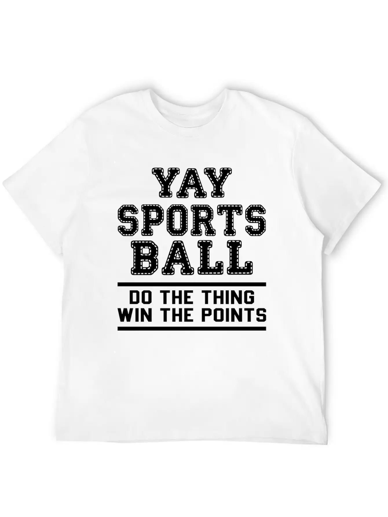 Yay Sports Ball Do The Thing Win The Points Gifts Unisex Casual T-Shirt – Clean Design For Daily Comfort