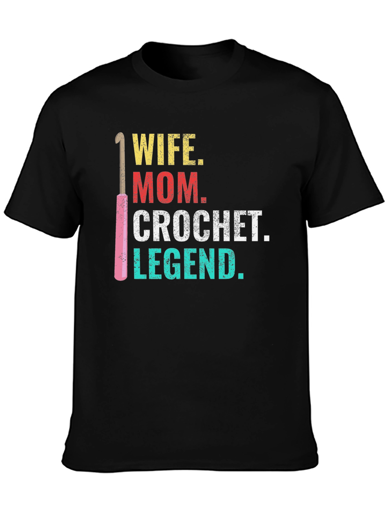 Wife Mom Crochet Legend T-Shirt