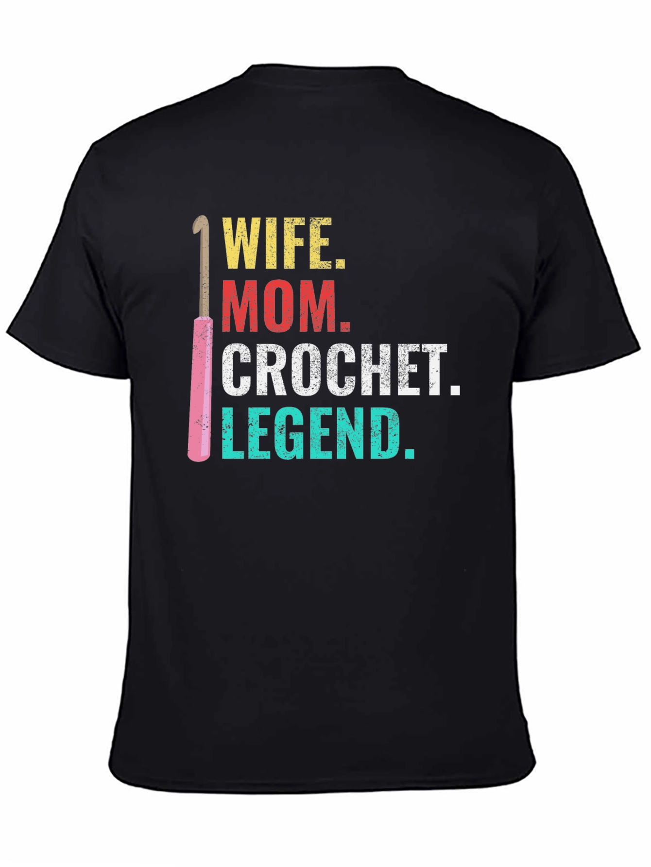 Wife Mom Crochet Legend T-Shirt