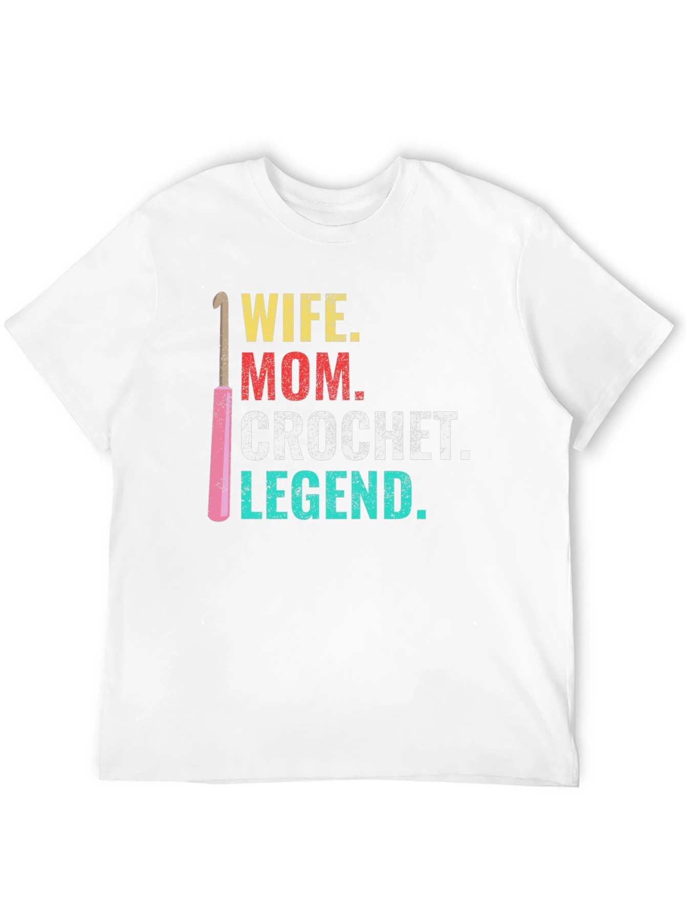 Wife Mom Crochet Legend T-Shirt
