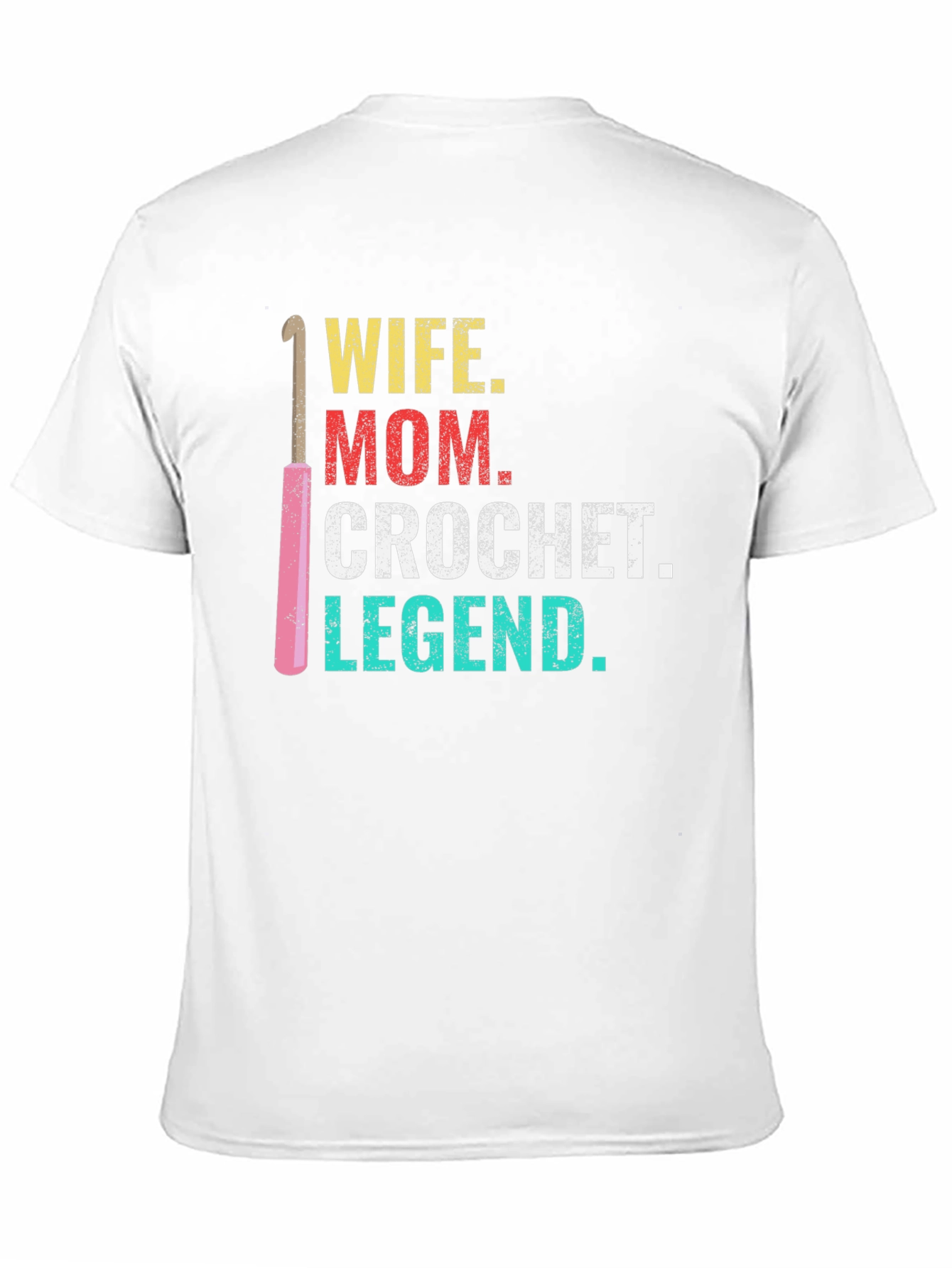 Wife Mom Crochet Legend T-Shirt