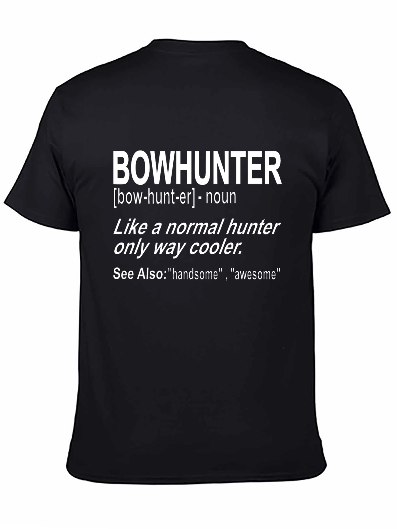 Bowhunter Definition Graphic Tee