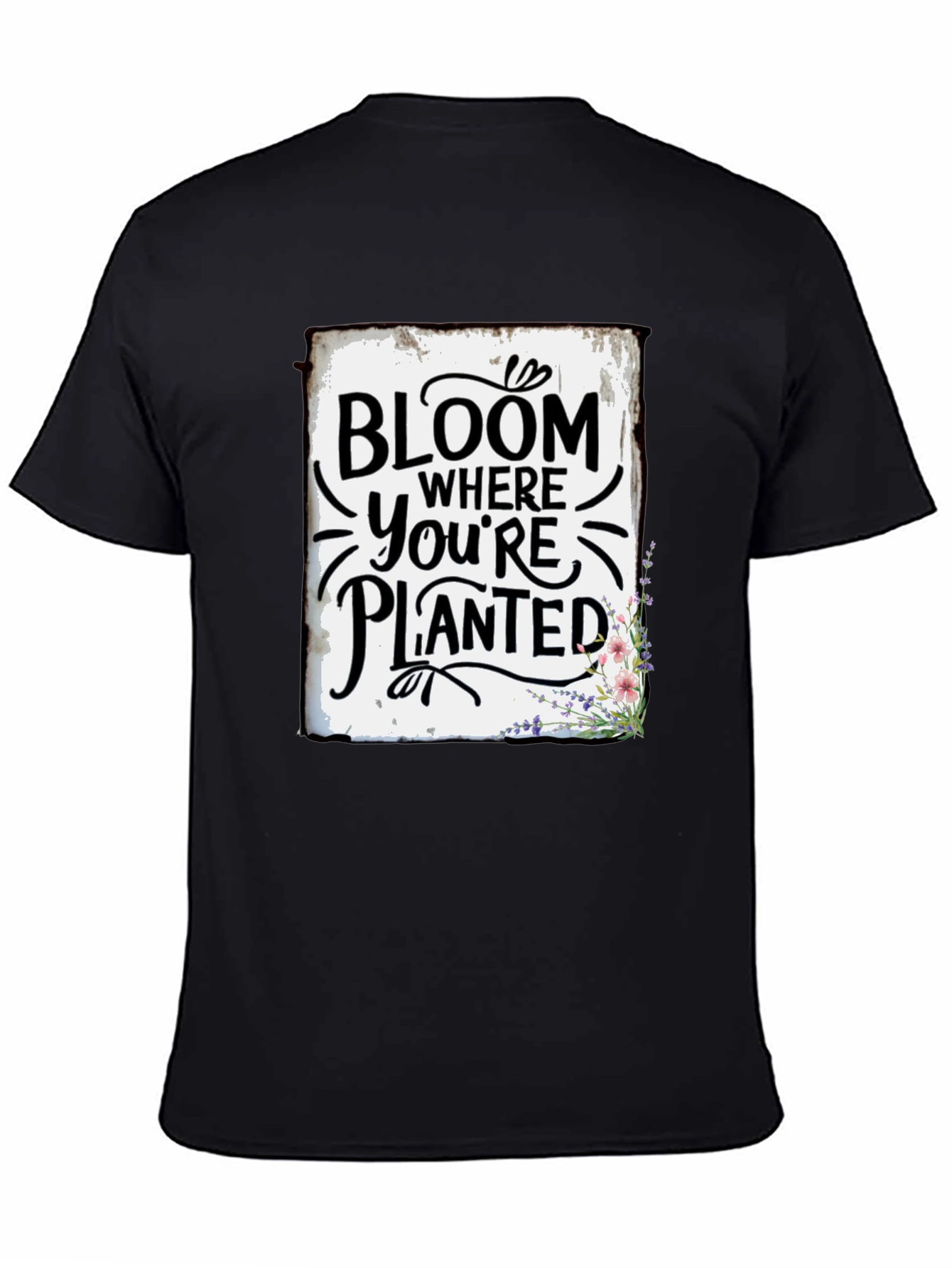 Bloom Where Youre Planted Graphic Tee