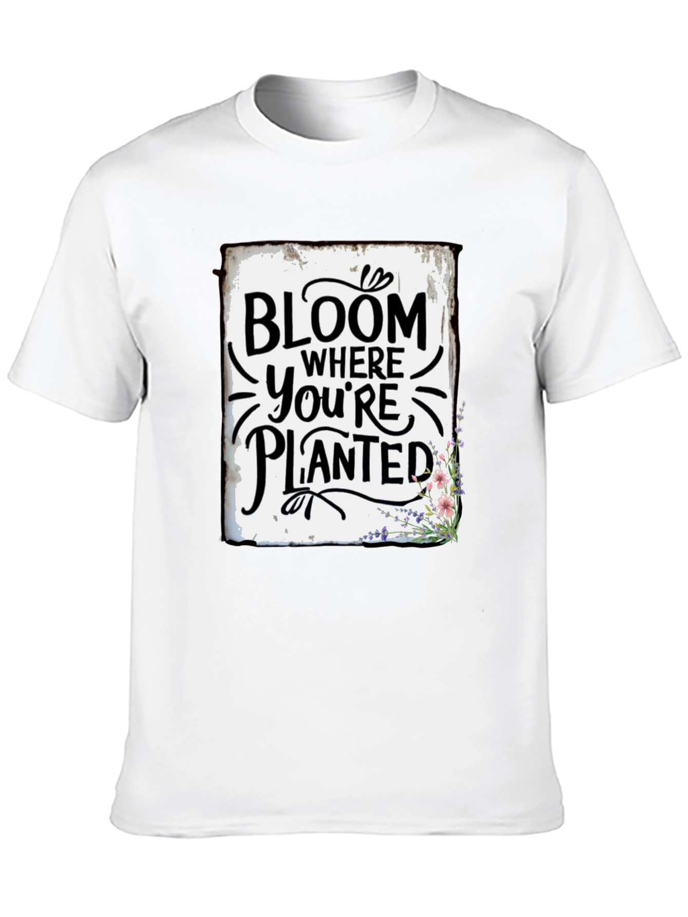 Bloom Where Youre Planted Graphic Tee