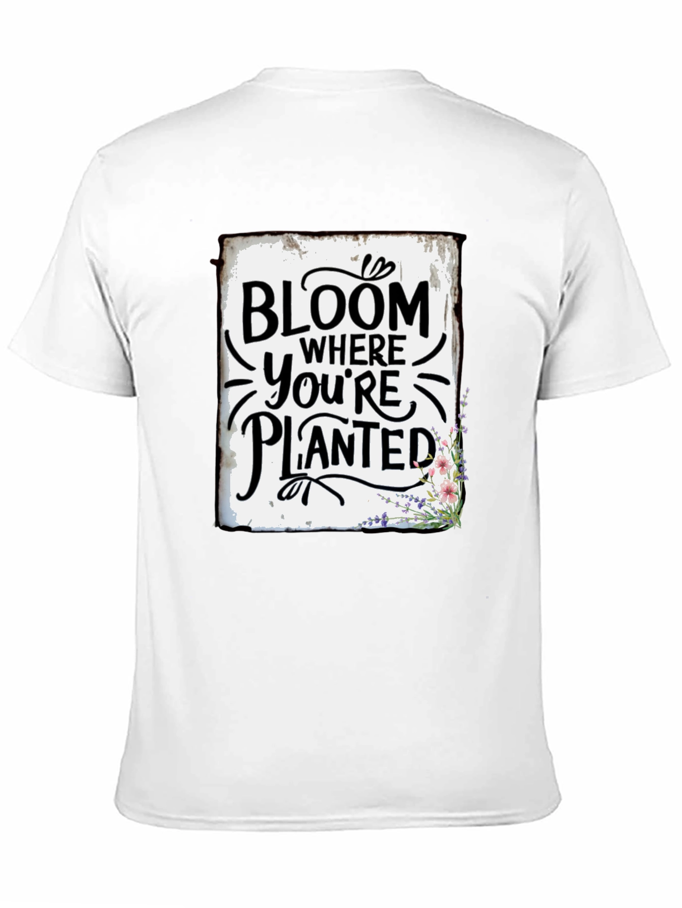 Bloom Where Youre Planted Graphic Tee