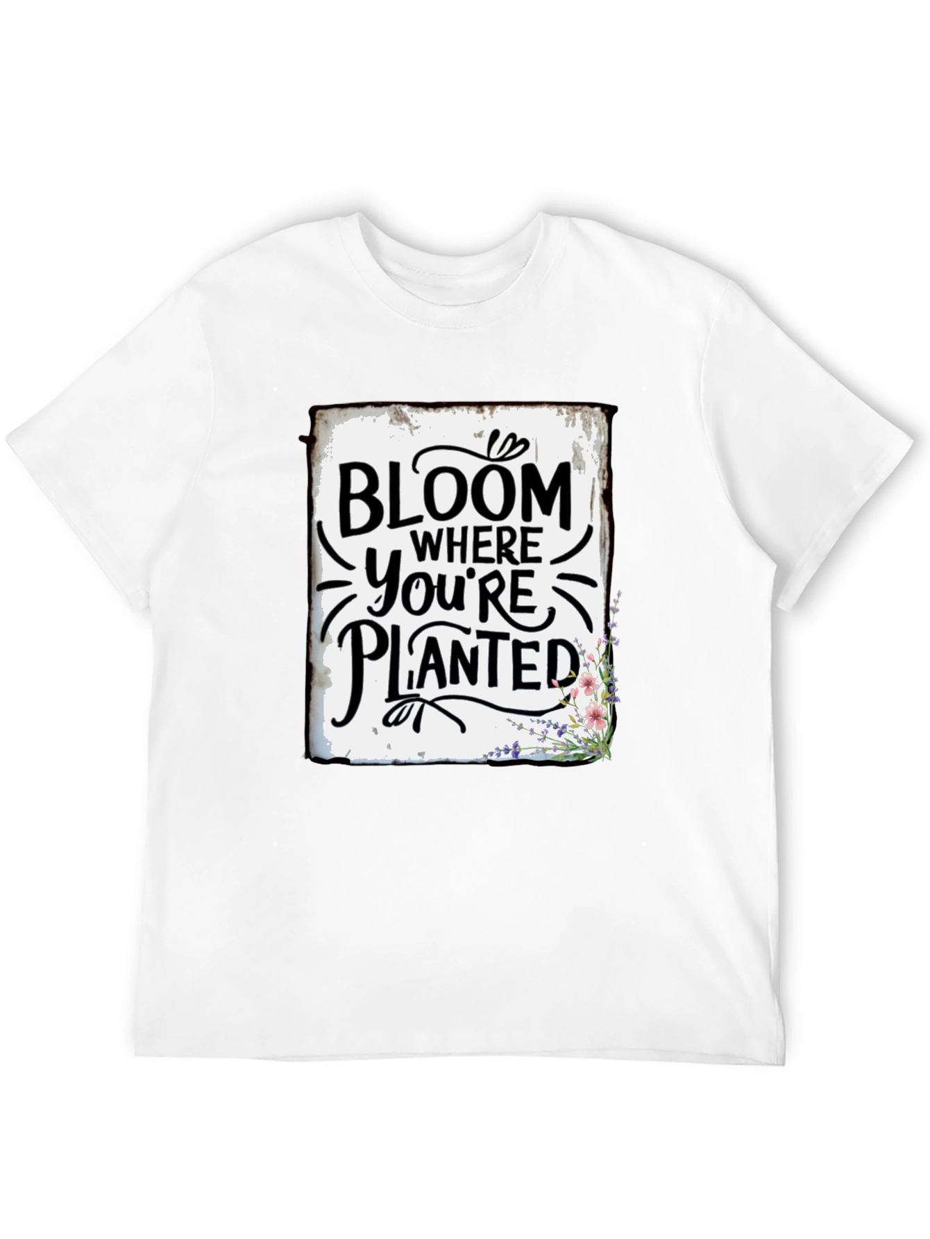 Bloom Where Youre Planted Graphic Tee