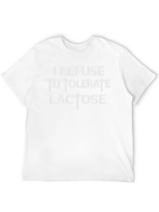 I Refuse To Tolerate Lactose Graphic T-Shirt