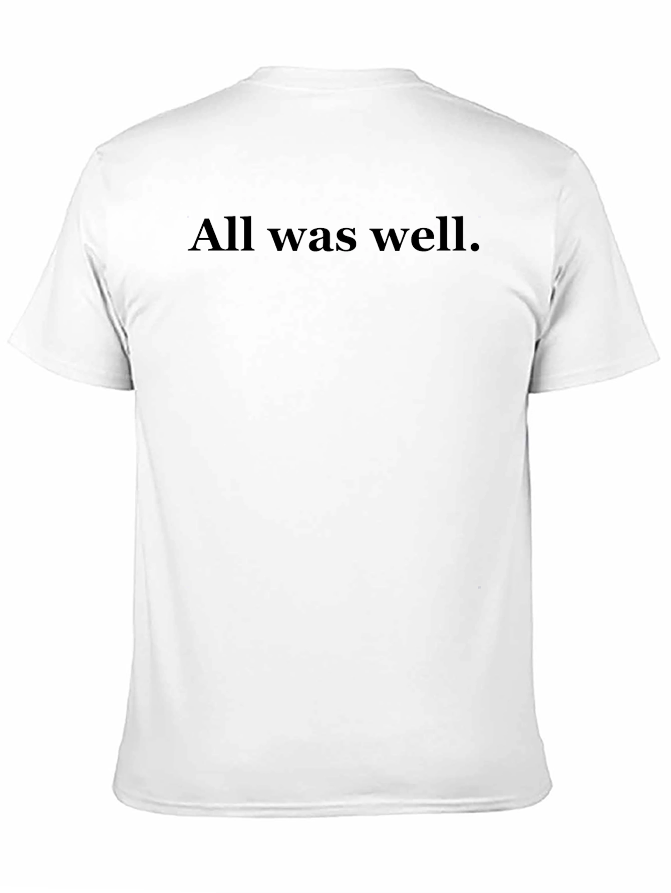 All Was Well Black T-Shirt