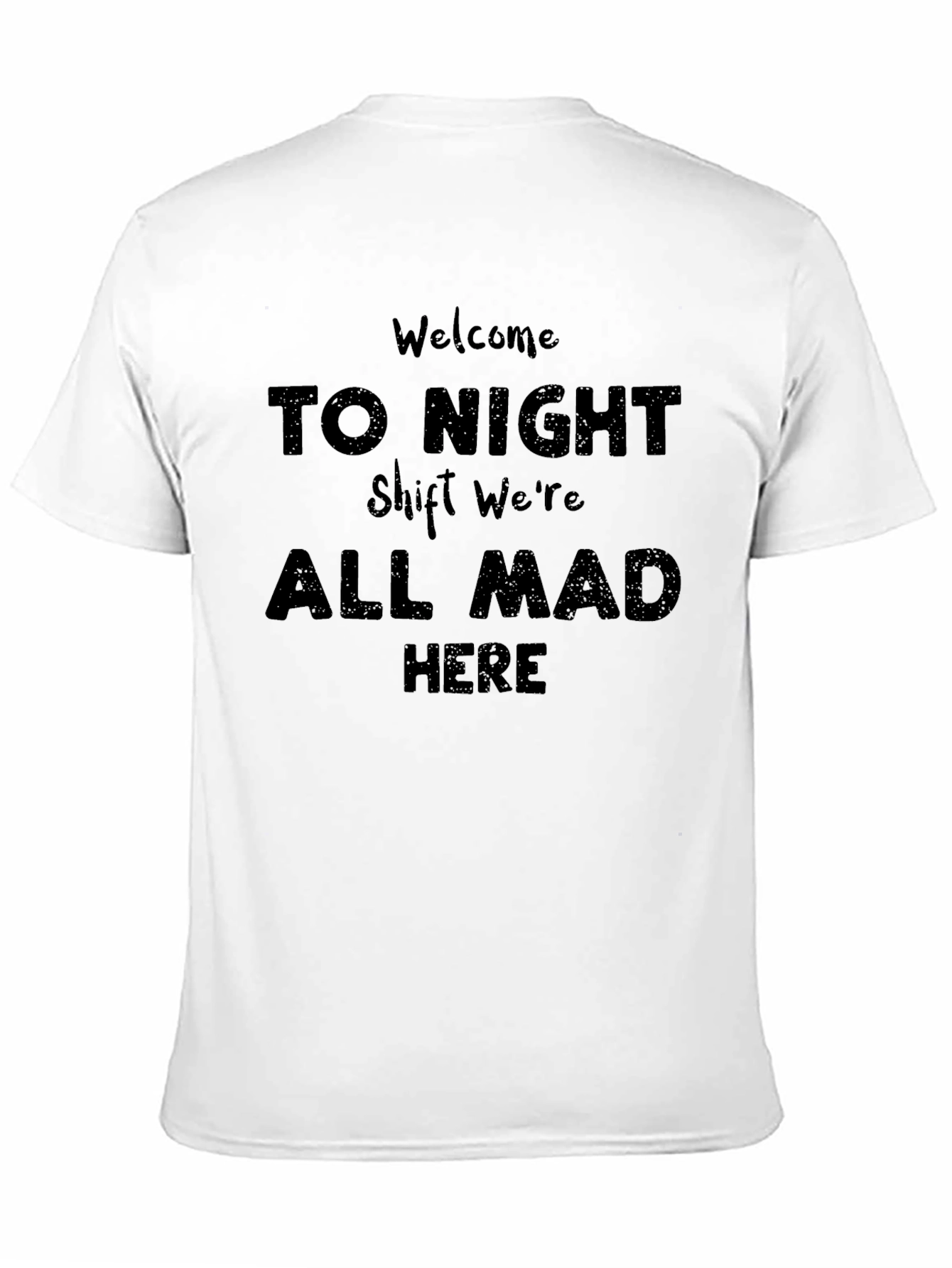 Night Shift Mad Here Graphic T-Shirt