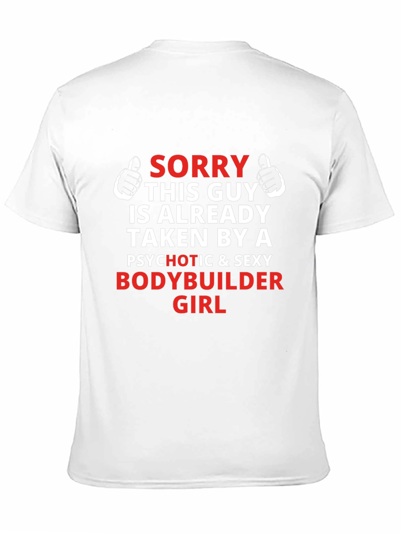 Sorry Taken By A Sexy Bodybuilder Girl T-Shirt