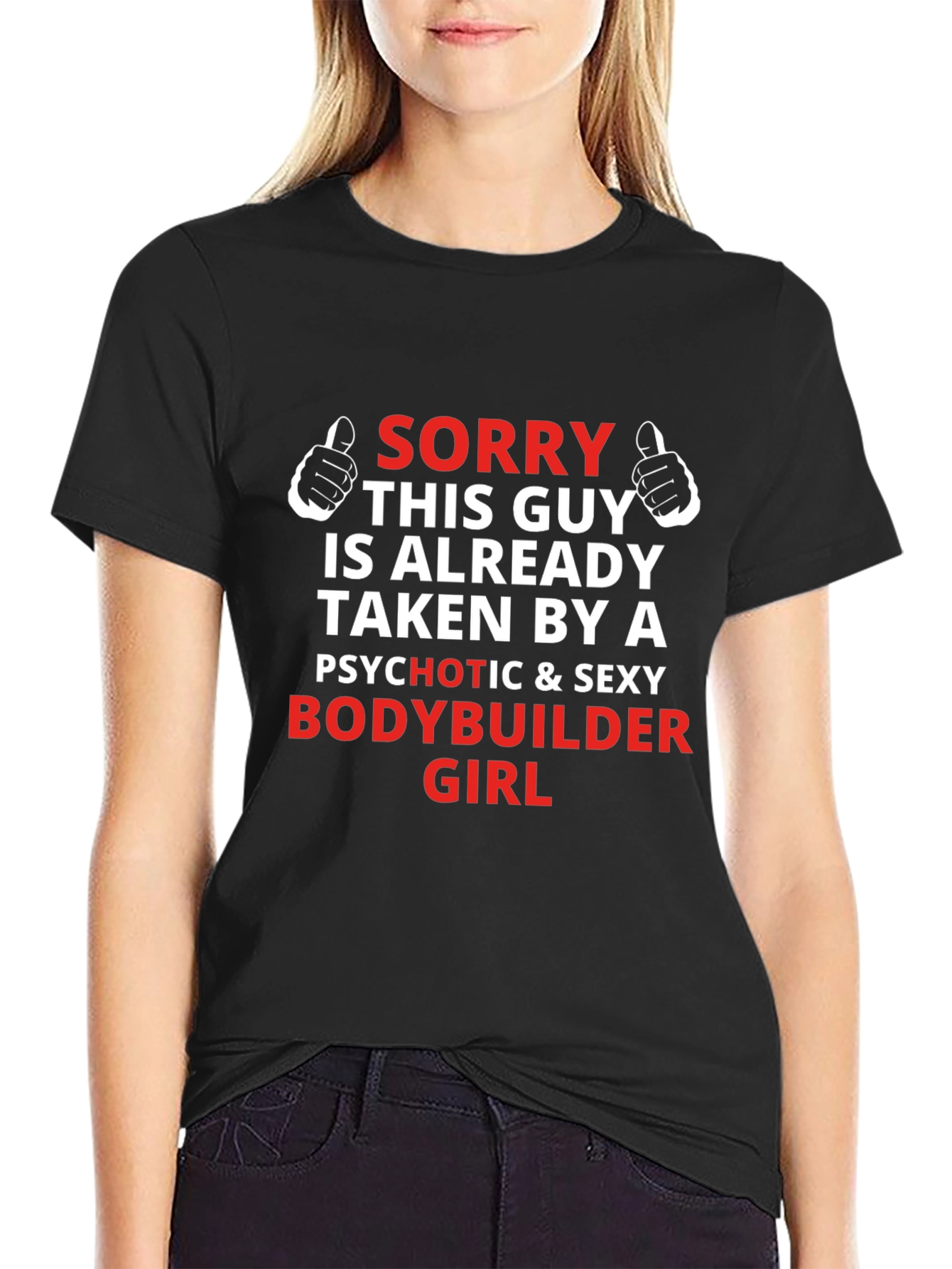 Sorry Taken By A Sexy Bodybuilder Girl T-Shirt