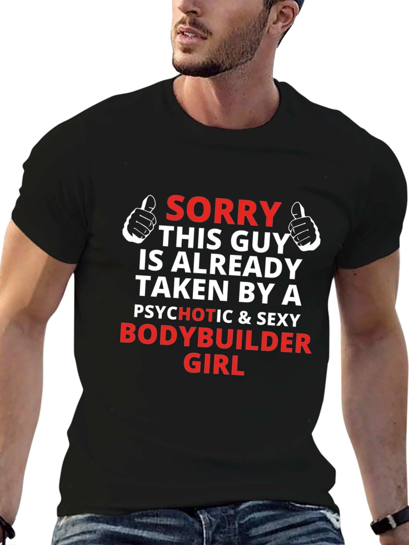 Sorry Taken By A Sexy Bodybuilder Girl T-Shirt