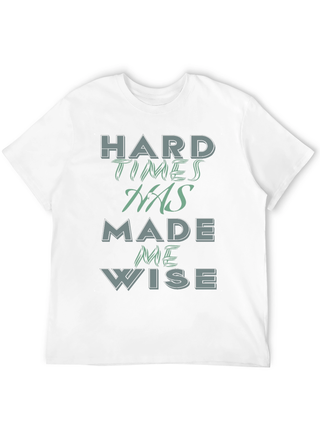 Hard Times Made Me Wise Graphic Tee