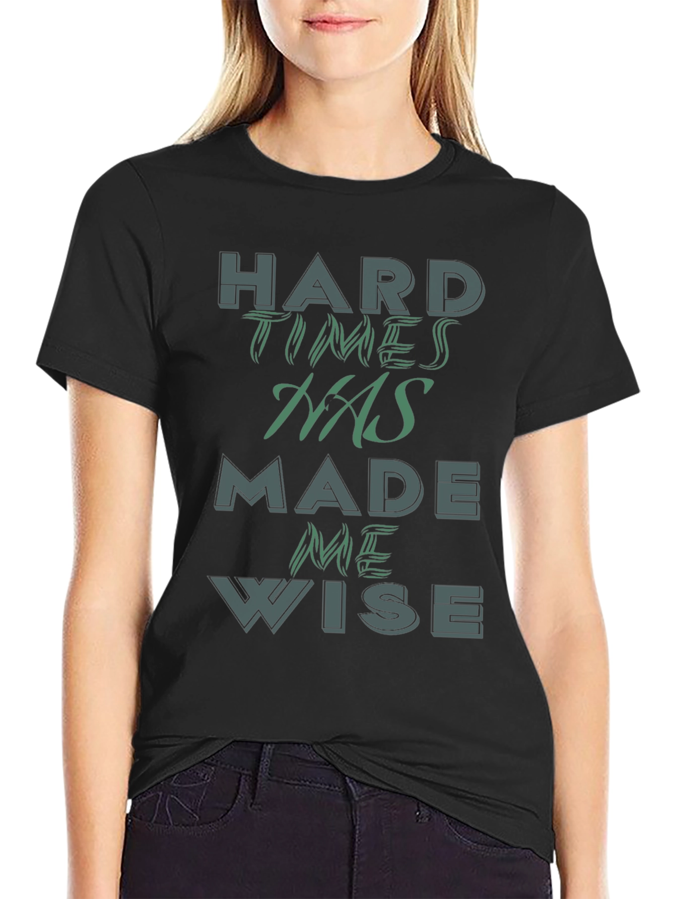 Hard Times Made Me Wise Graphic Tee