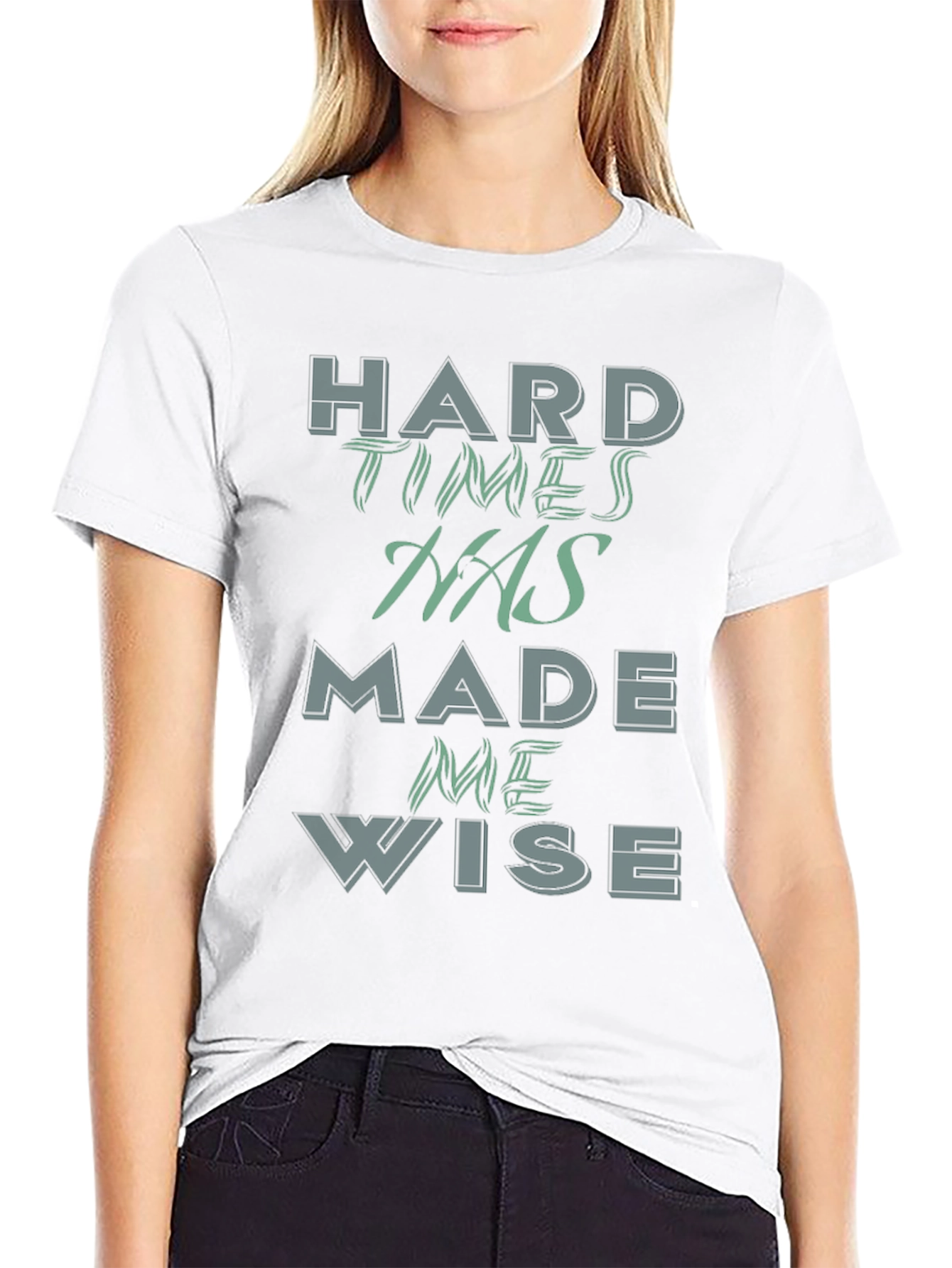 Hard Times Made Me Wise Graphic Tee