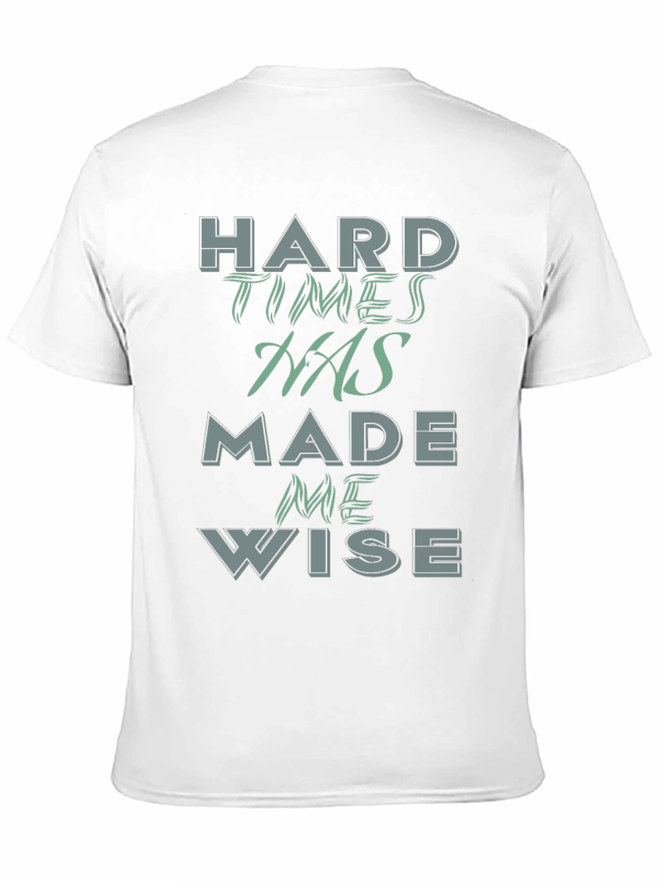 Hard Times Made Me Wise Graphic Tee