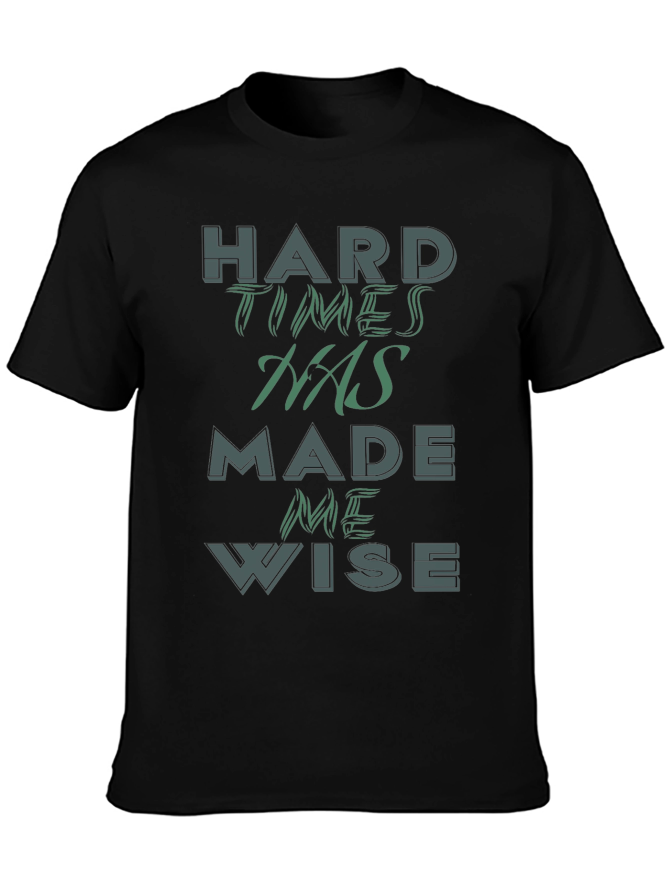 Hard Times Made Me Wise Graphic Tee