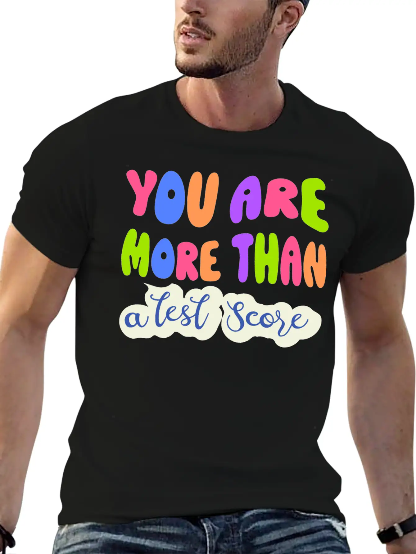 You Are More Than A Test Score Unisex Casual T-Shirt – Clean Design For Daily Comfort