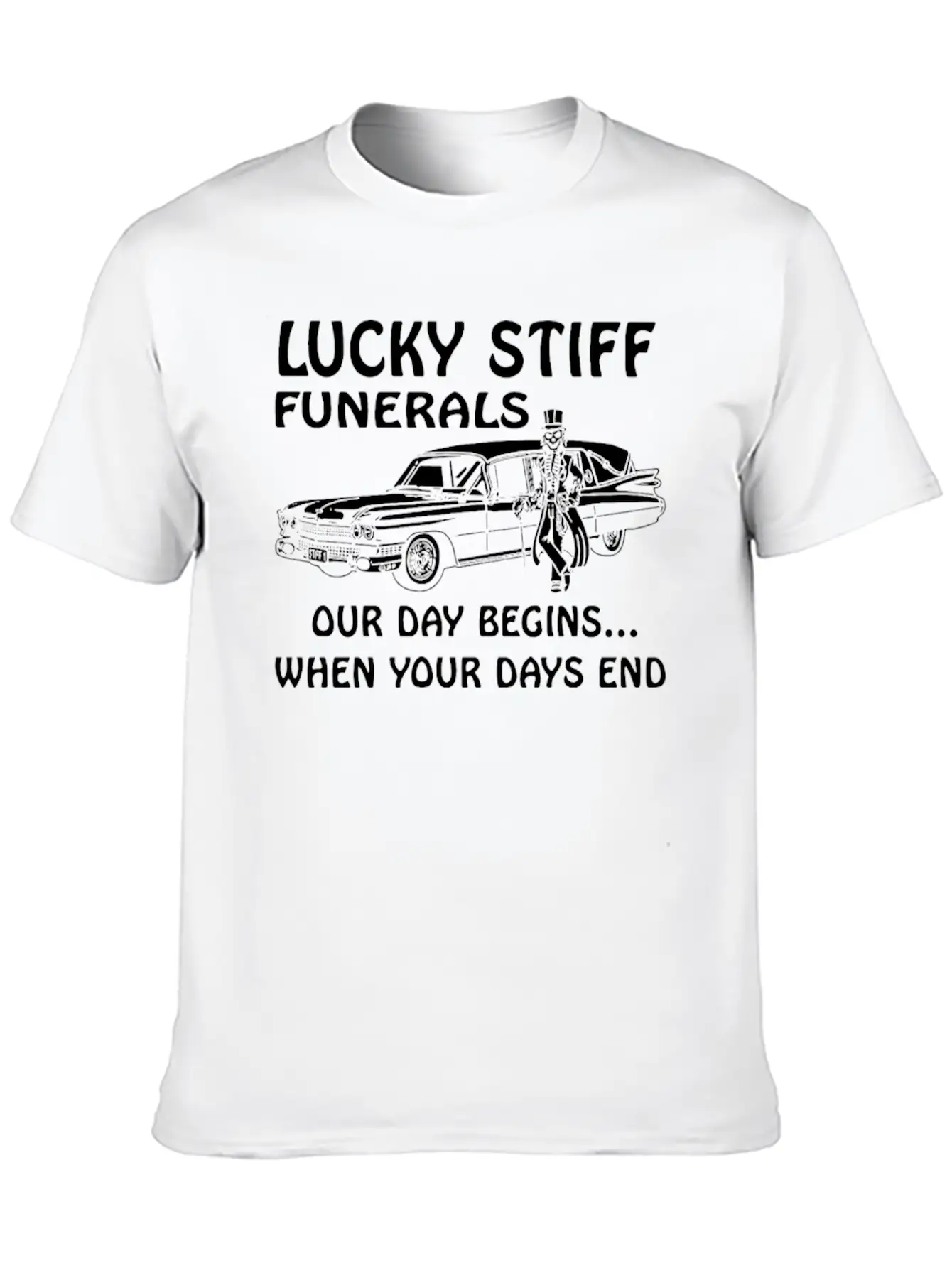 YOUR DAYS END FUNERAL SKULL SKELETON HEARSE Unisex Casual T-Shirt – Clean Design For Daily Comfort