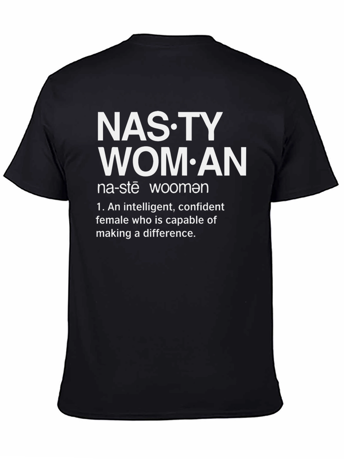 Nasty Woman Definition Graphic T-Shirt