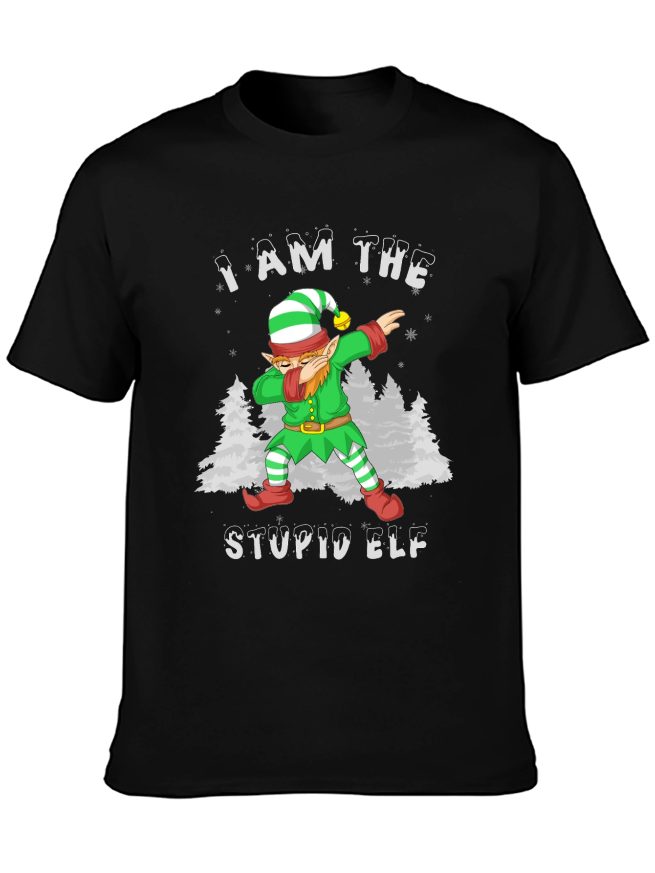 I Am The Stupid Elf T-Shirt Christmas Holiday
