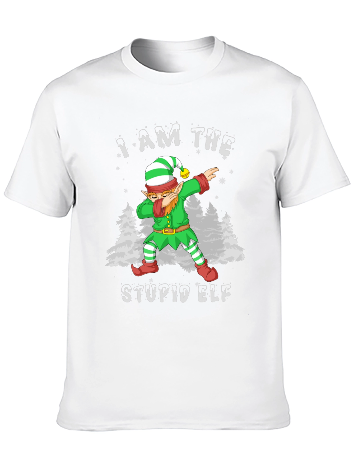I Am The Stupid Elf T-Shirt Christmas Holiday