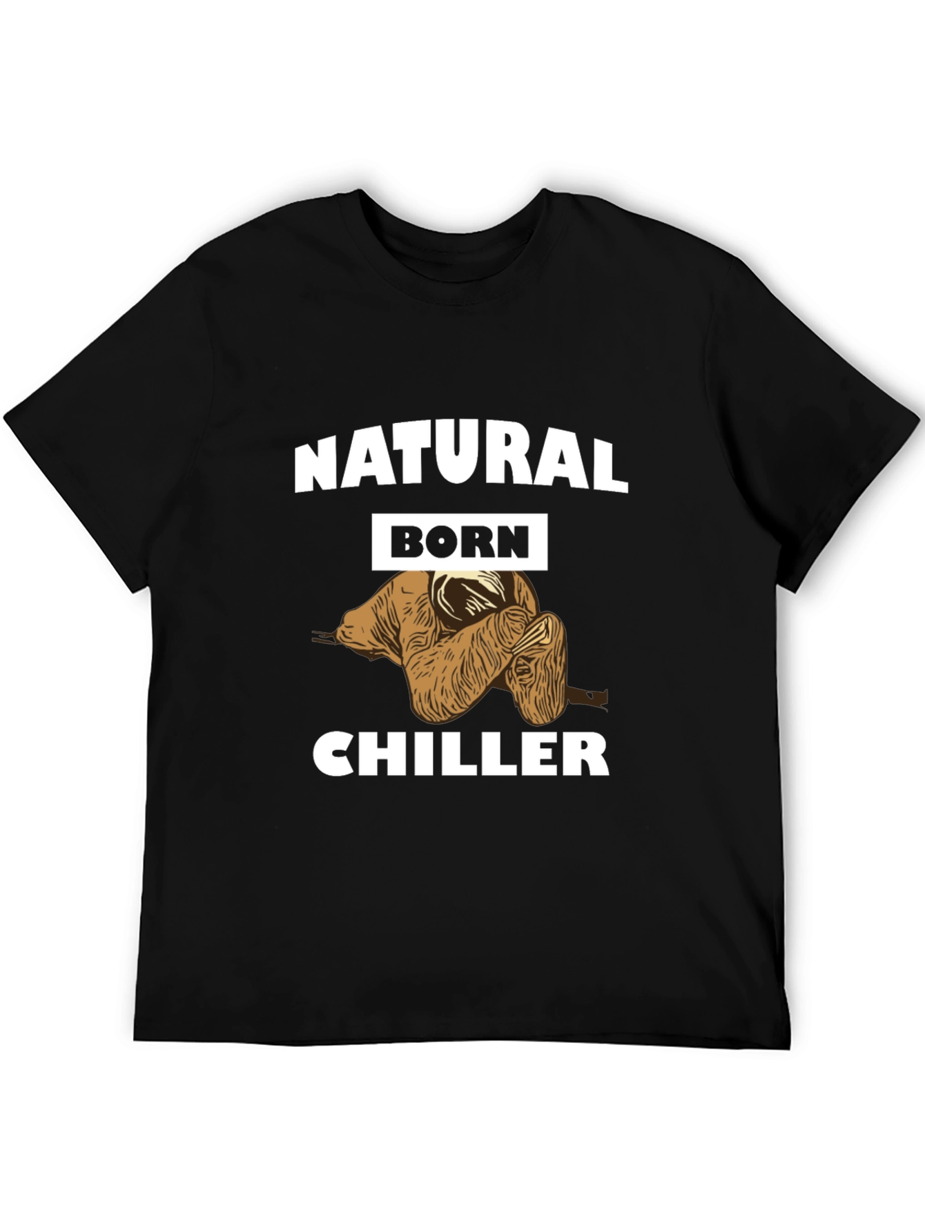Natural Born Chiller Sloth T-Shirt