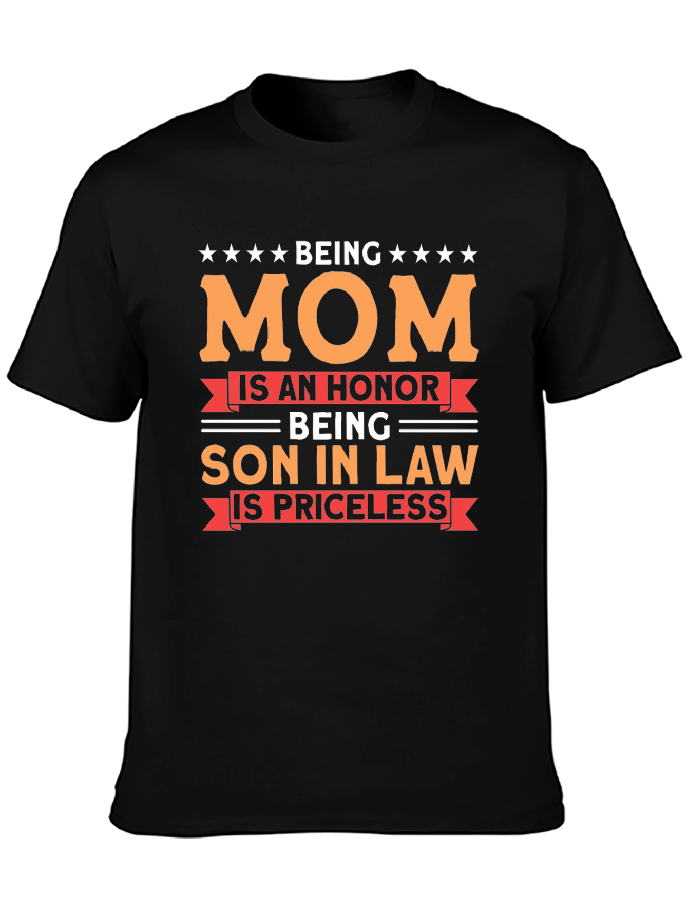 Being Mom Son-in-Law Graphic T-Shirt