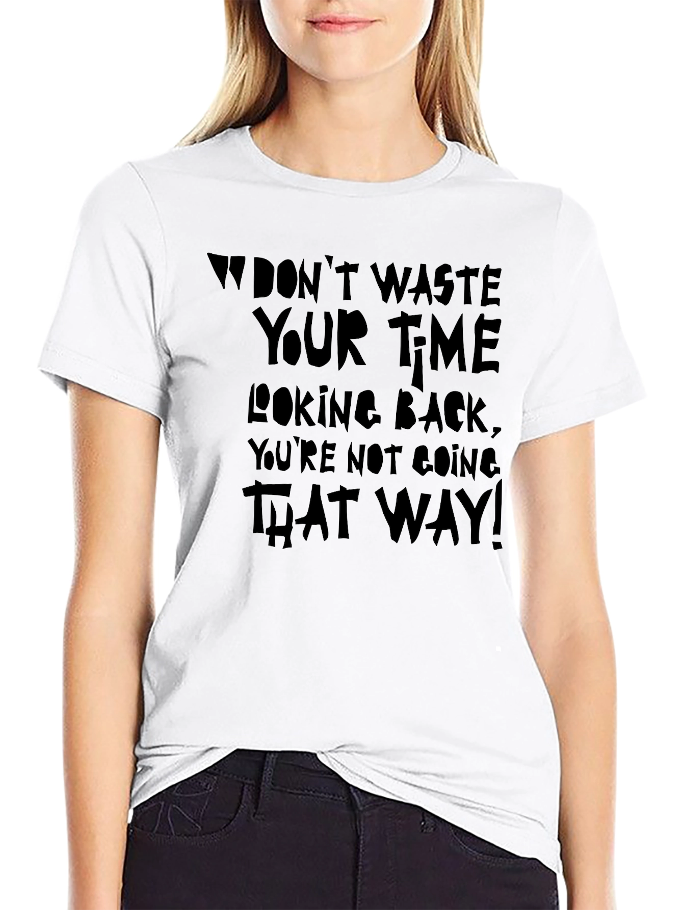 Dont Waste Your Time Graphic T-Shirt