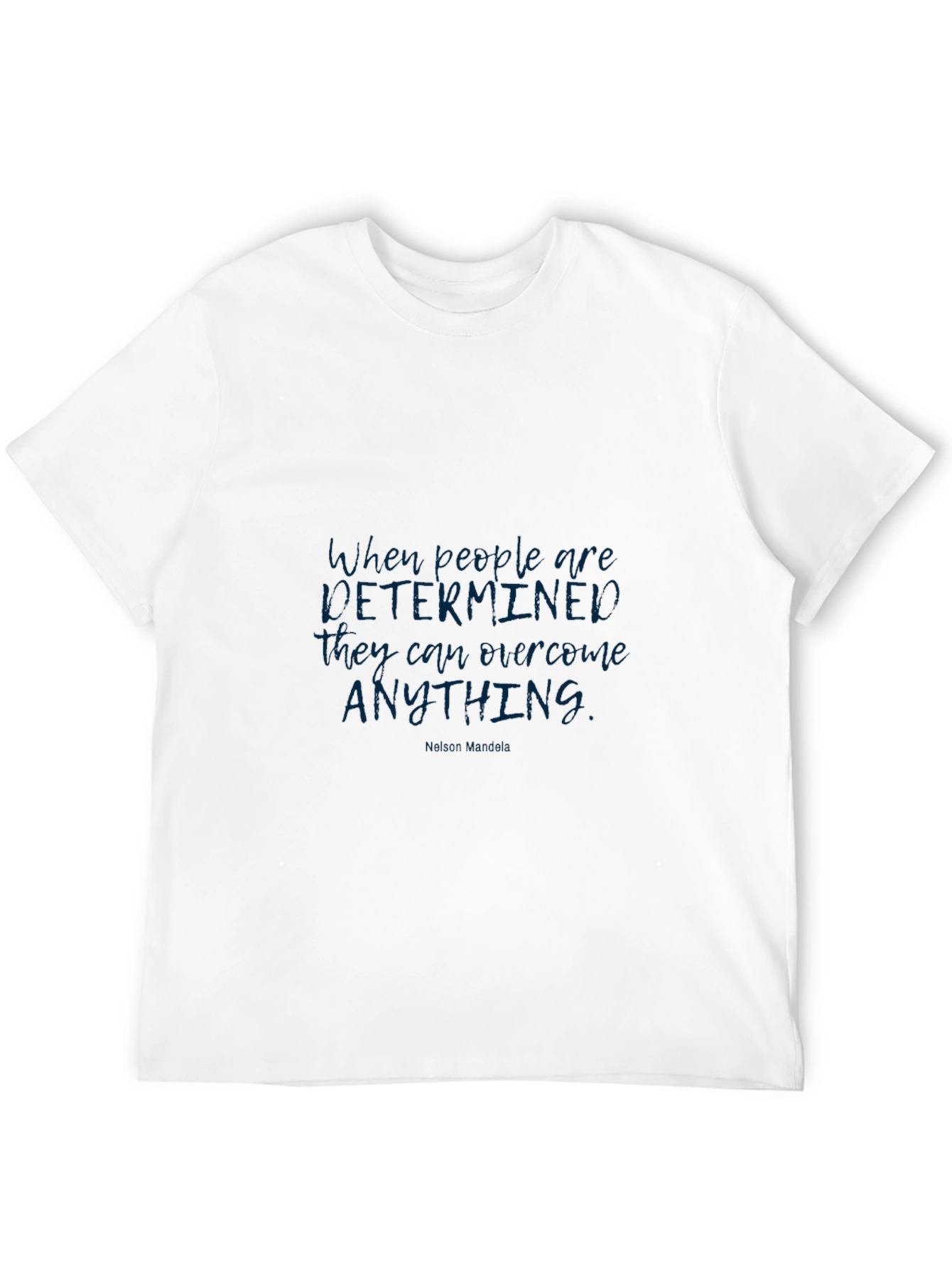 Motivational Quote Graphic Tee - Determined