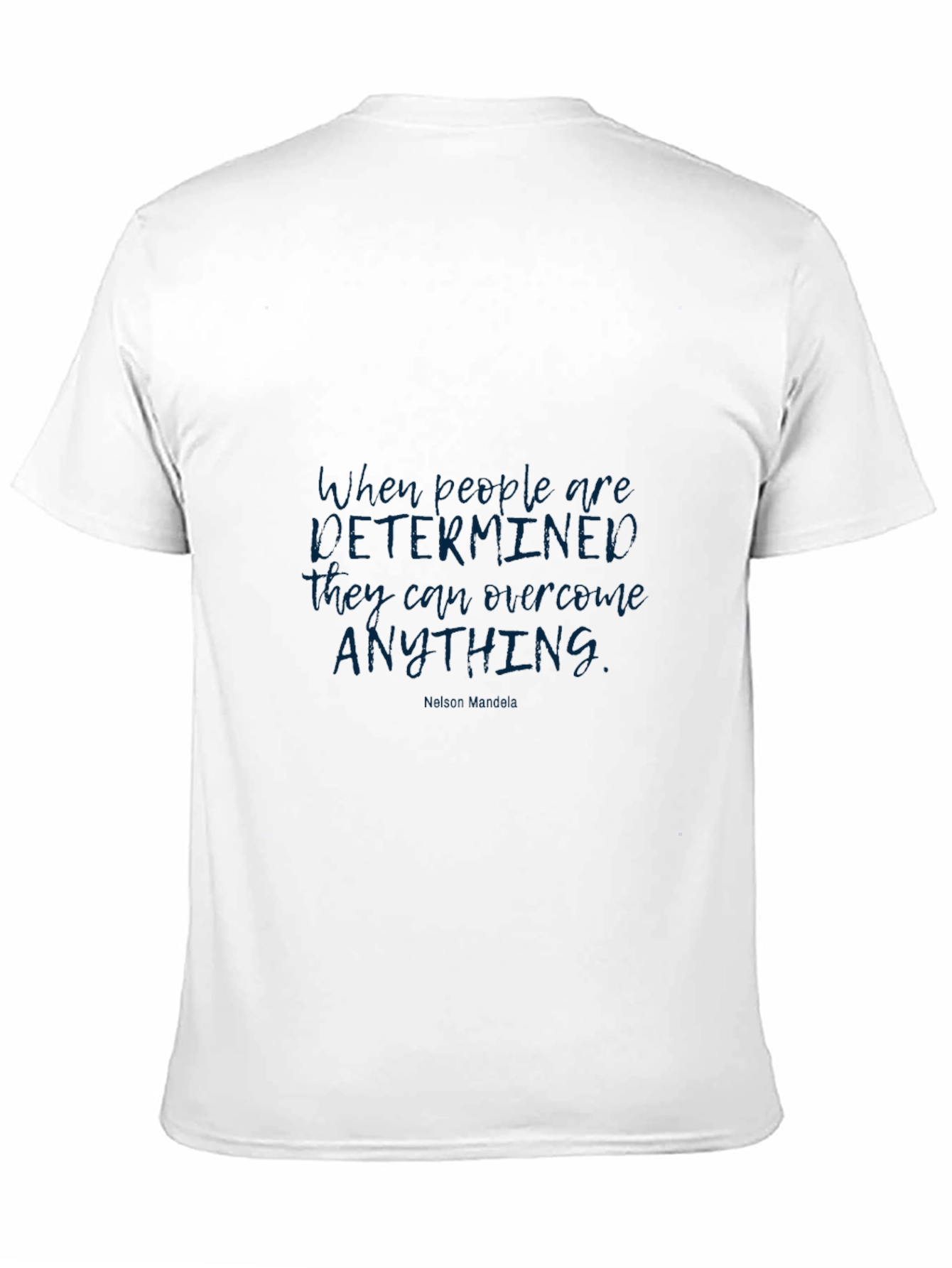 Motivational Quote Graphic Tee - Determined